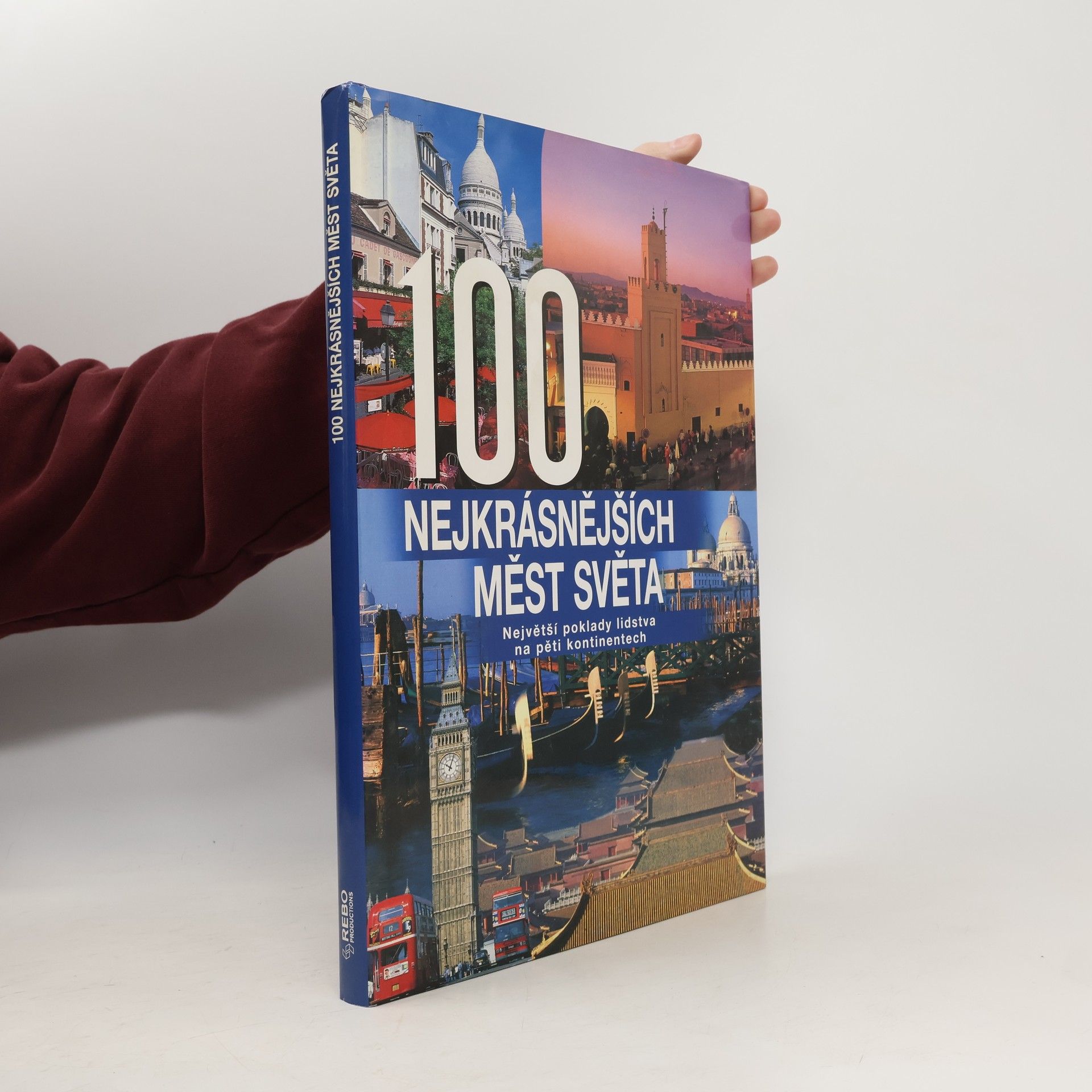 Hanns Joachim Neubert 100 nejkrásnějších měst světa