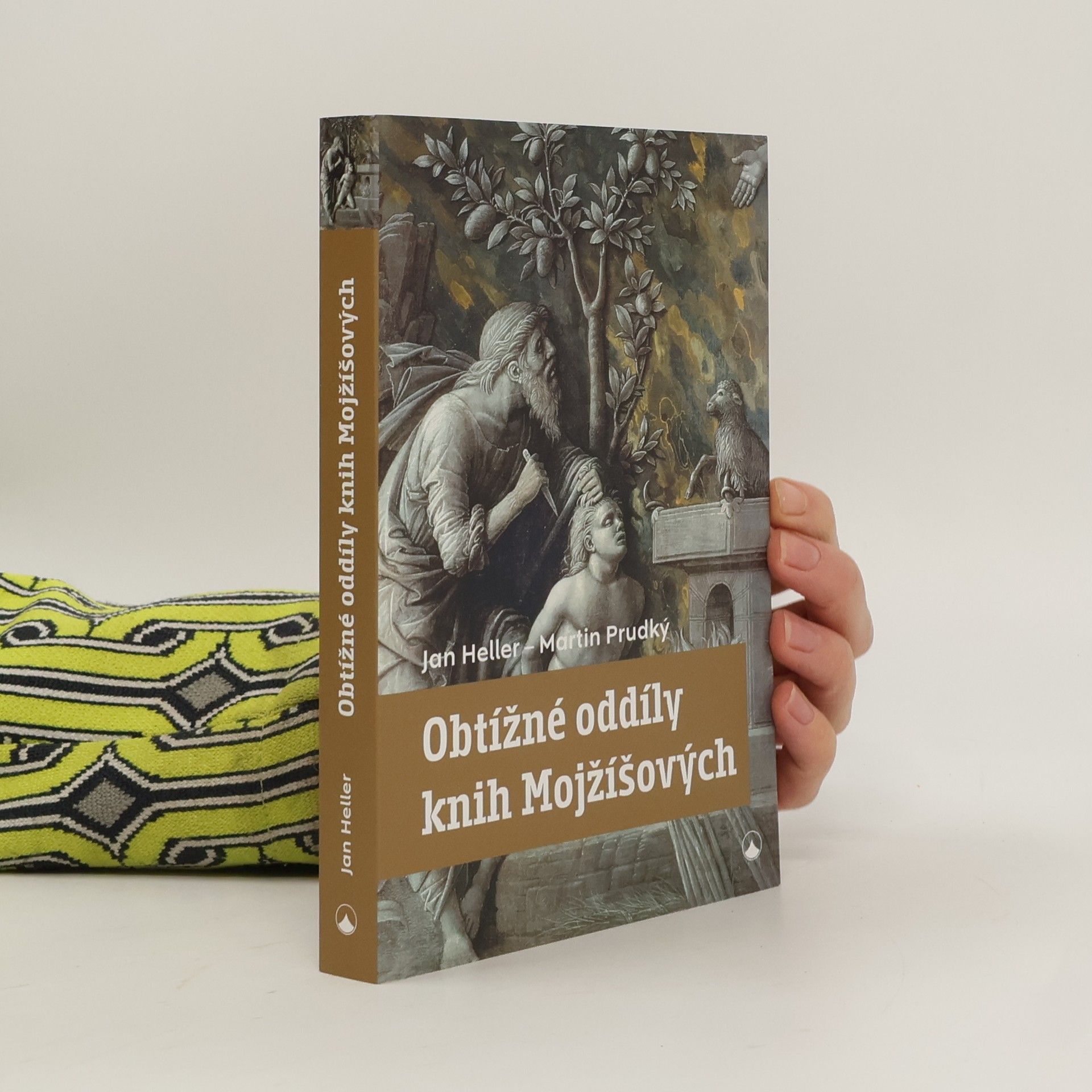 Jan Heller Obtížné oddíly knih Mojžíšových