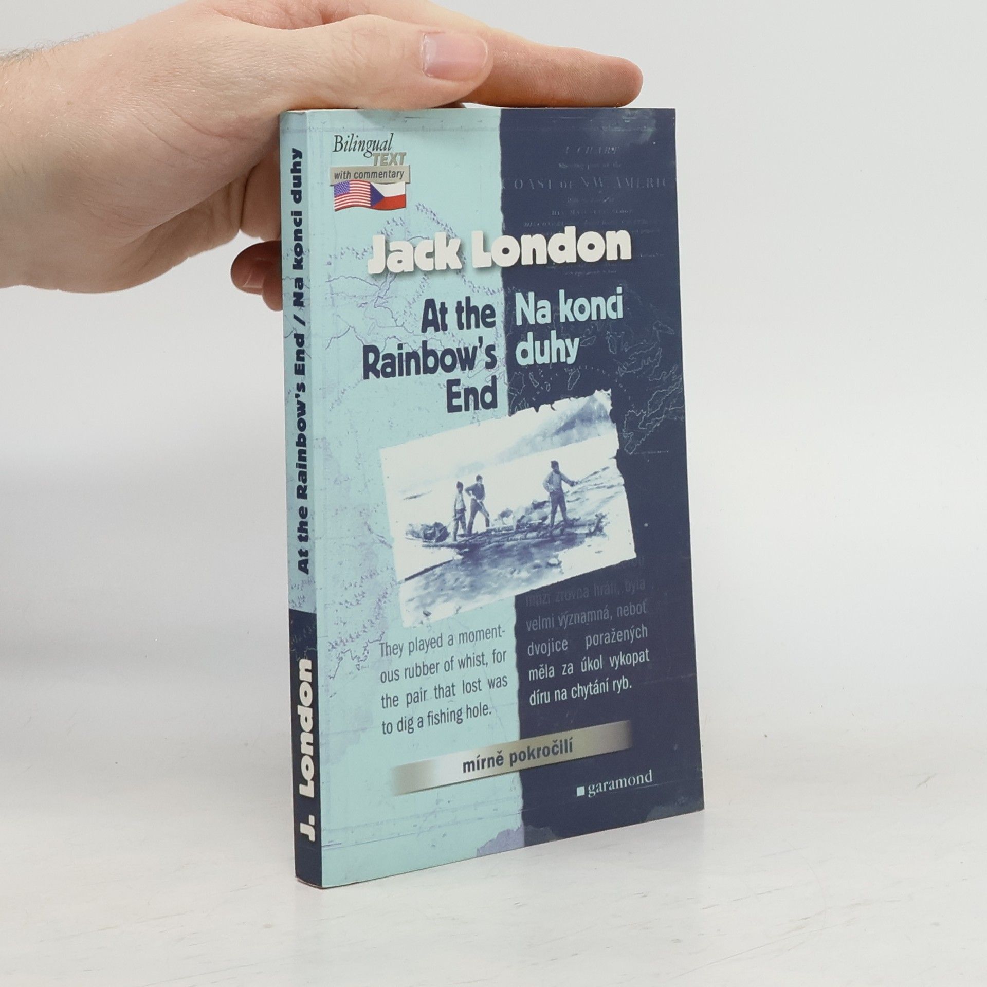Jack London Na konci duhy / At the Rainbow's End