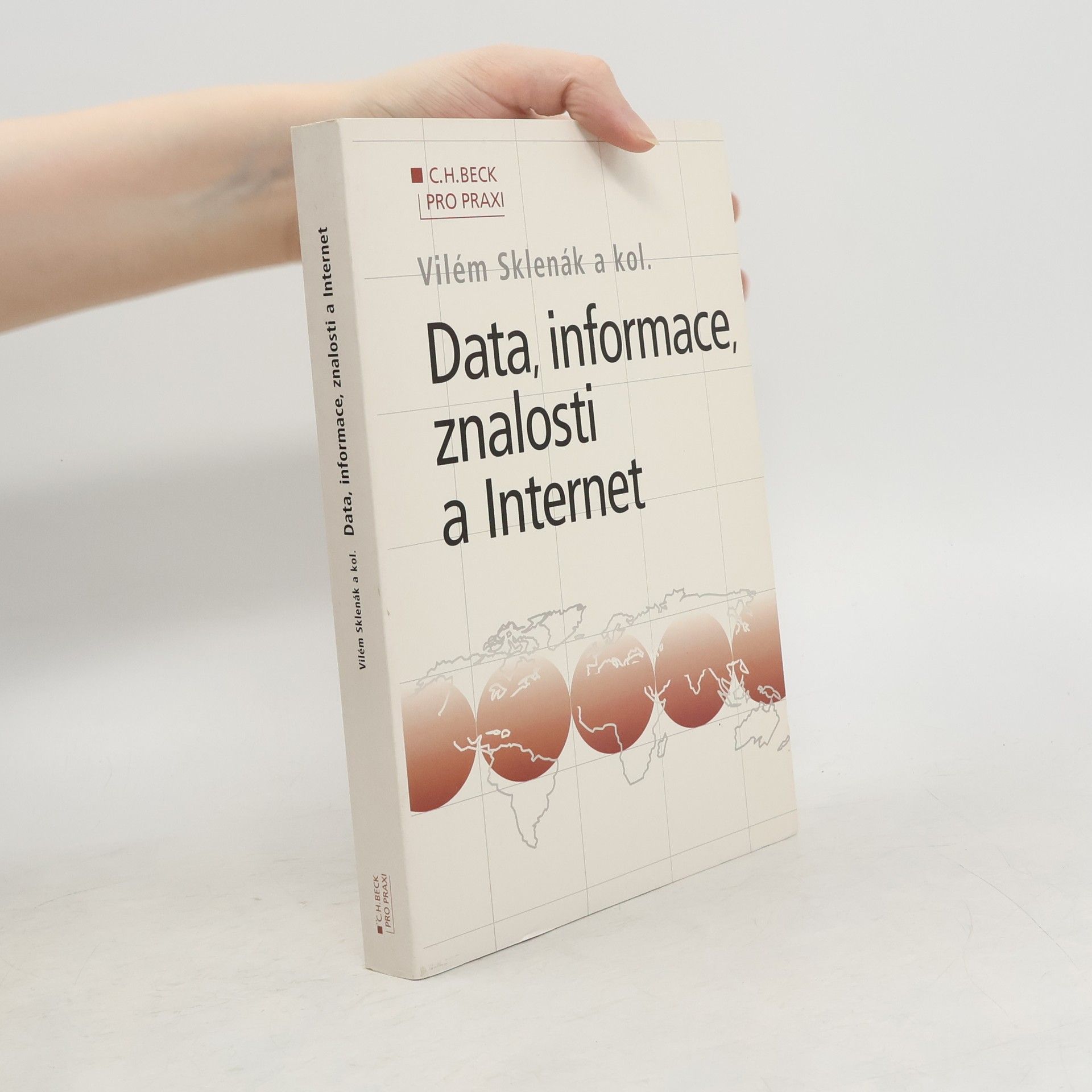 Vilém Sklenák Data, informace, znalosti a Internet