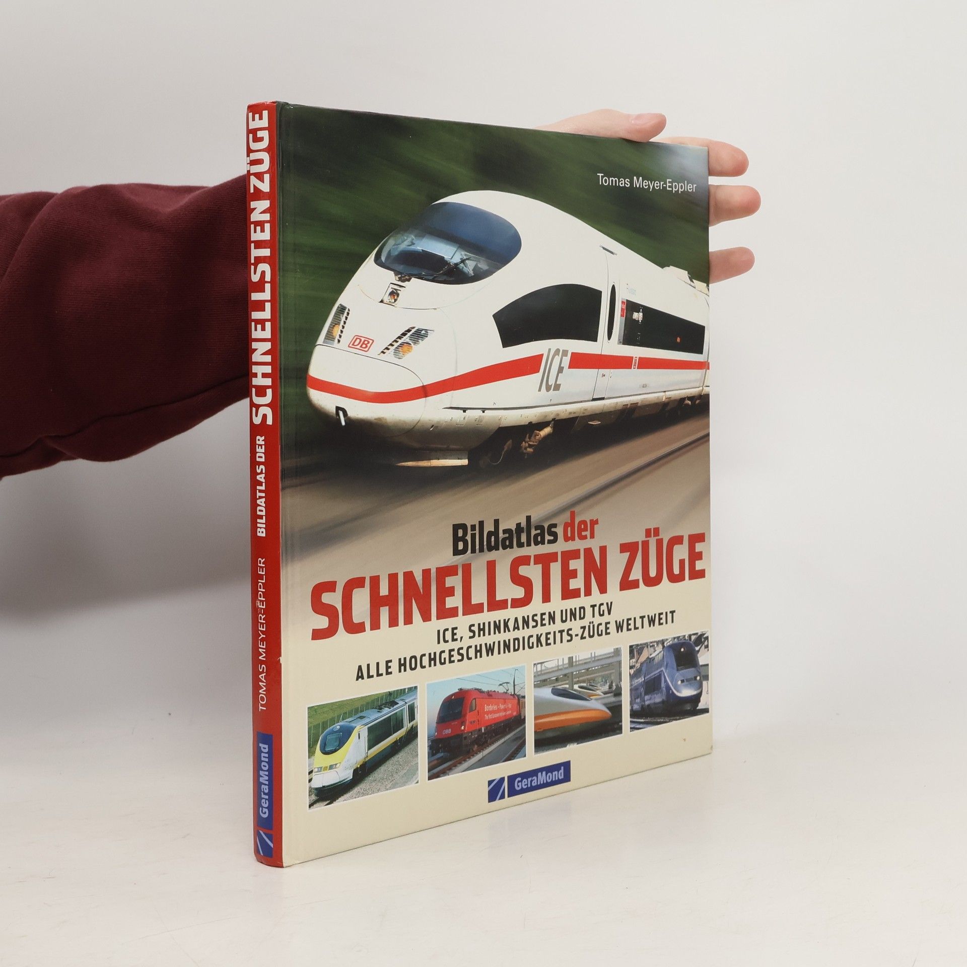 Tomas Meyer-Eppler Bildatlas der schnellsten Züge