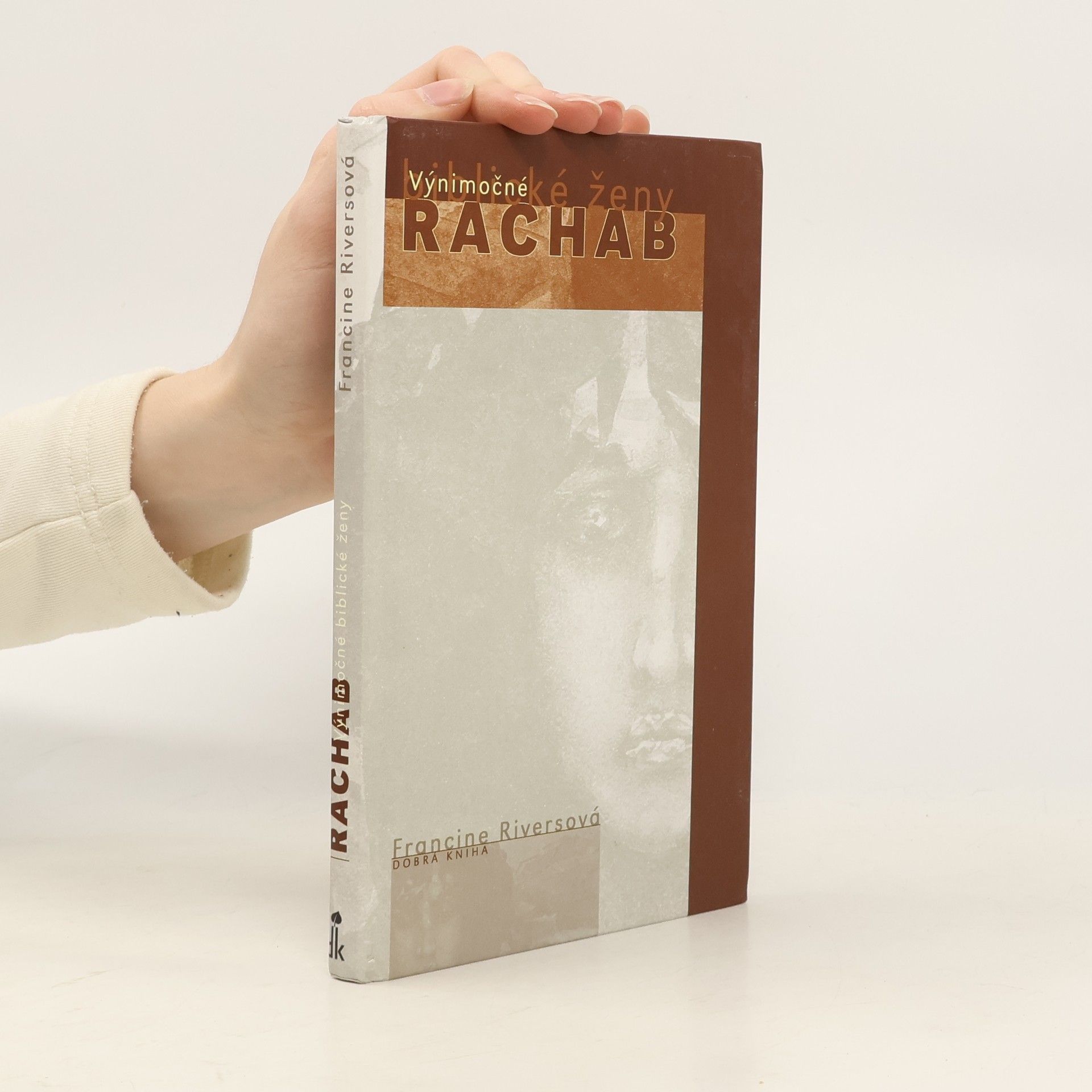 Francine Rivers Výnimočné biblické ženy. Rachab