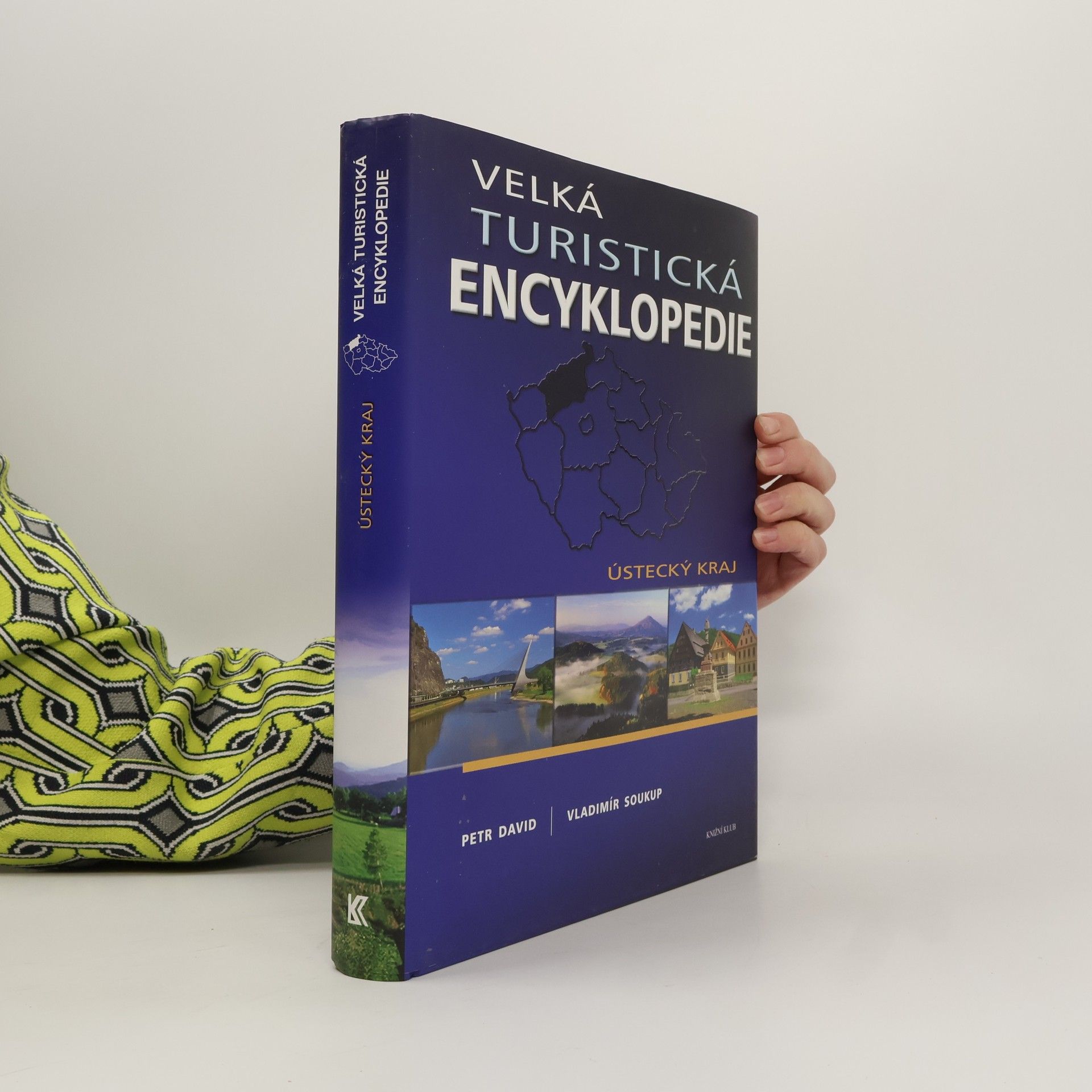 Petr David Velká turistická encyklopedie. Ústecký kraj