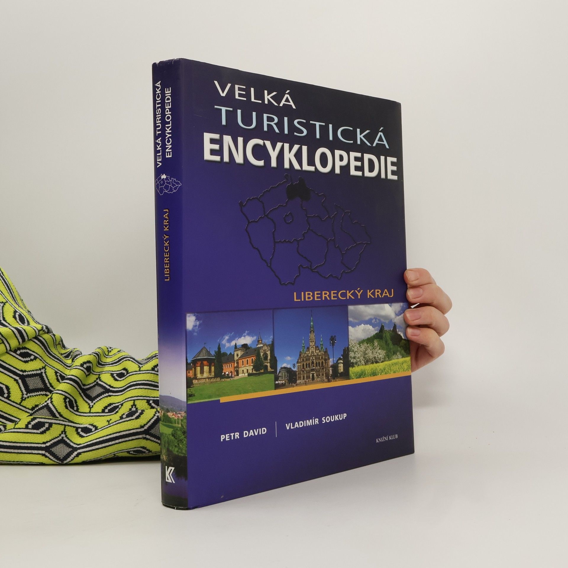 Petr David Velká turistická encyklopedie. Liberecký kraj