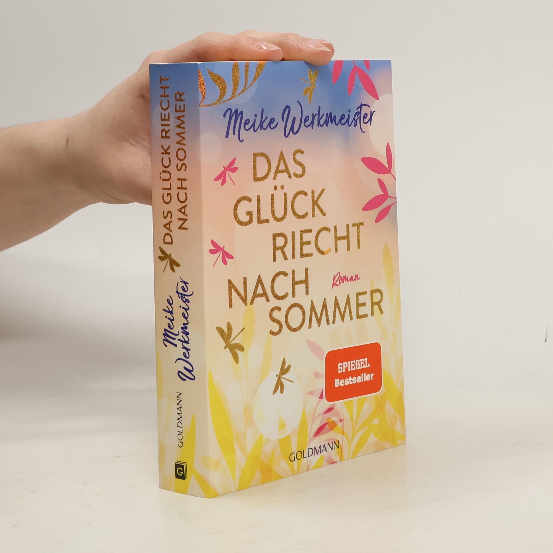 Meike Werkmeister Das Glück riecht nach Sommer