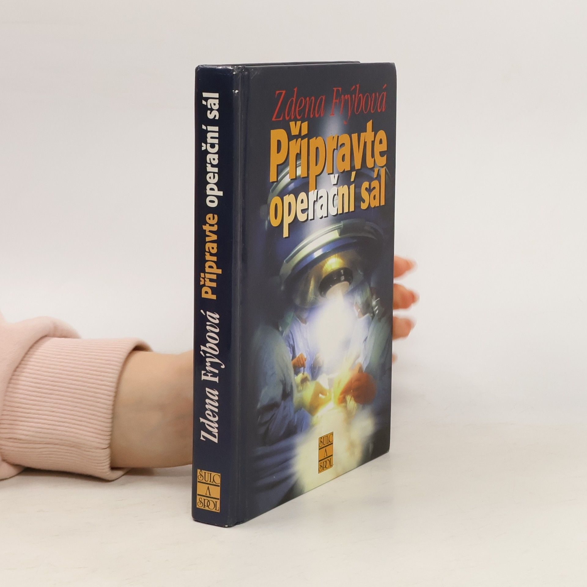 Zdena Frýbová Připravte operační sál