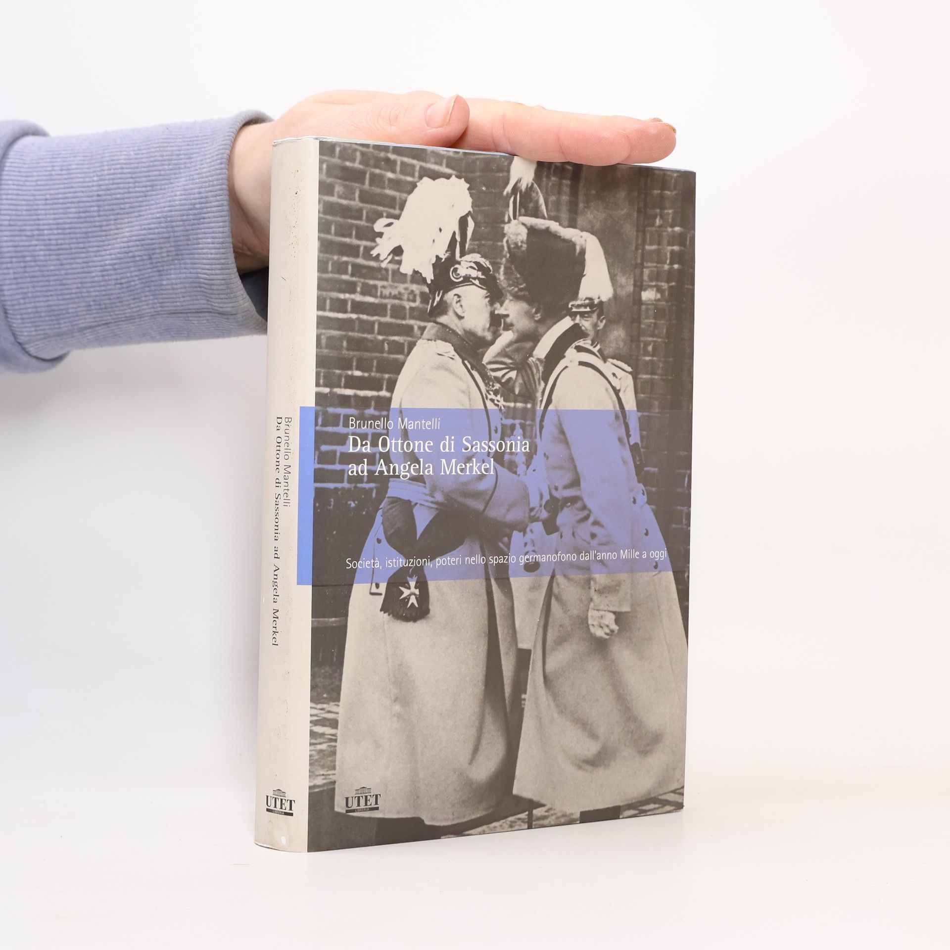 Brunello Mantelli Da Ottone di Sassonia ad Angela Merkel