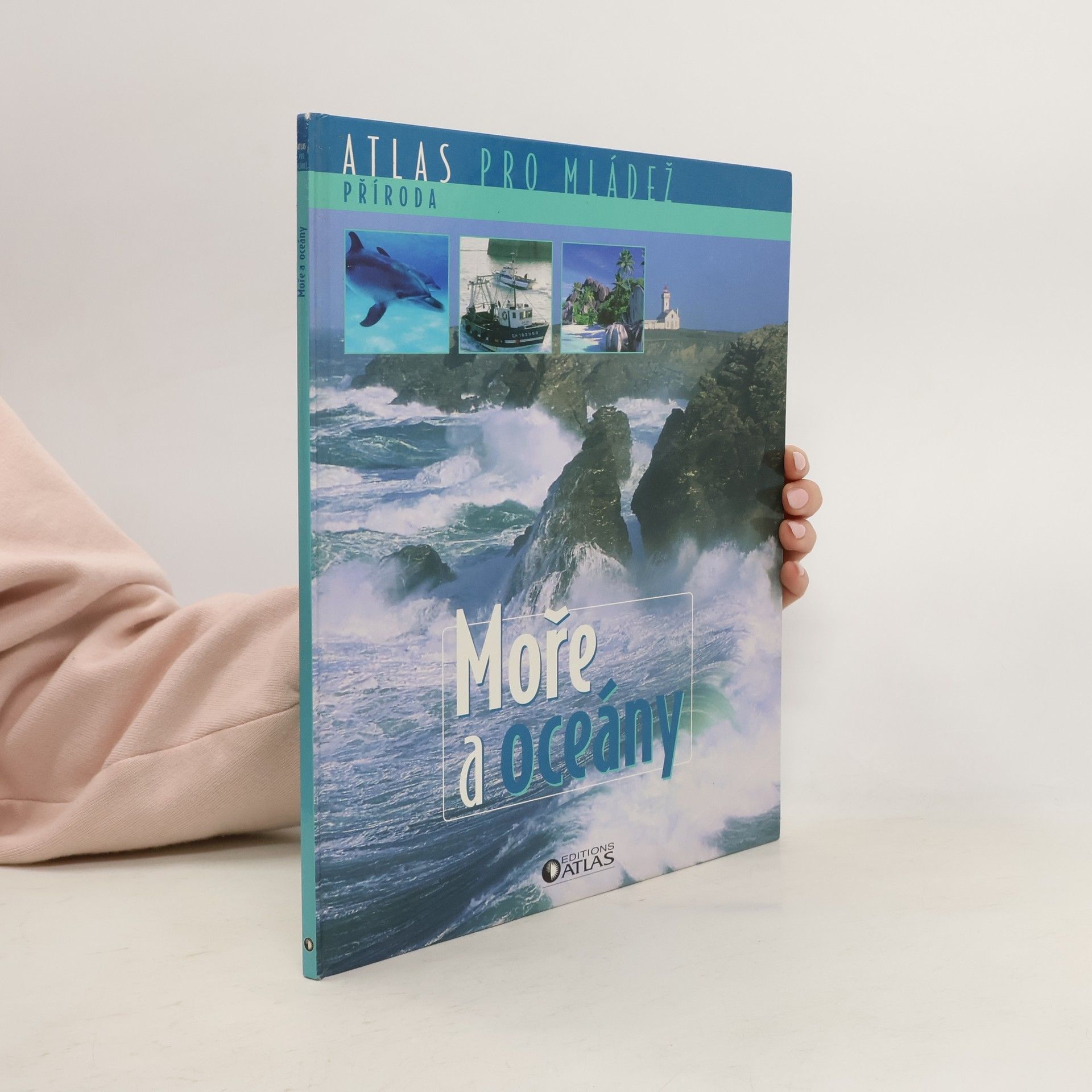 Kolektiv autorů Atlas pro mládež. Příroda. Moře a oceány.