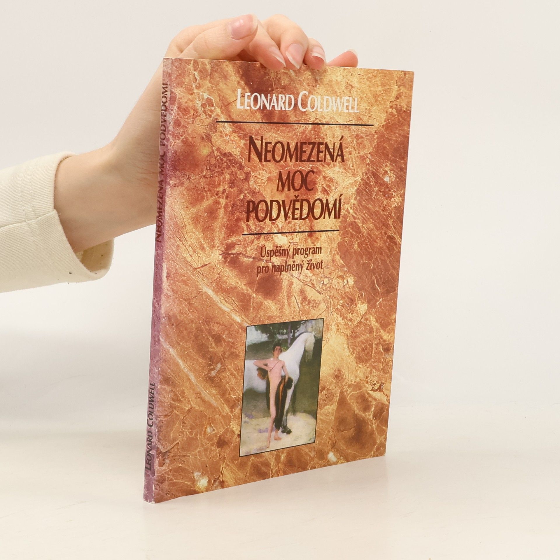 Leonard Coldwell Neomezená moc podvědomí