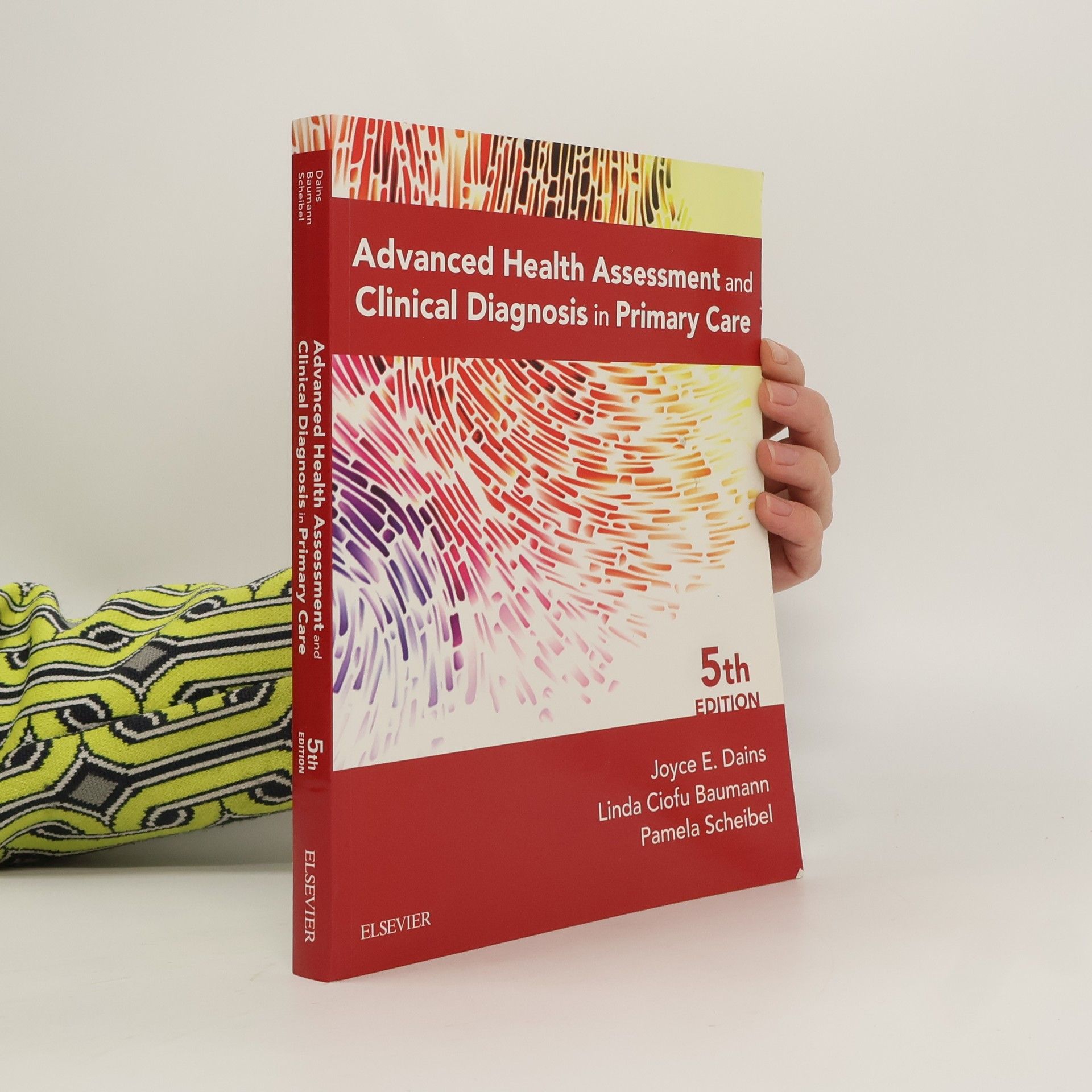 Joyce E. Dains Advanced Health Assessment and Clinical Diagnosis in Primary Care