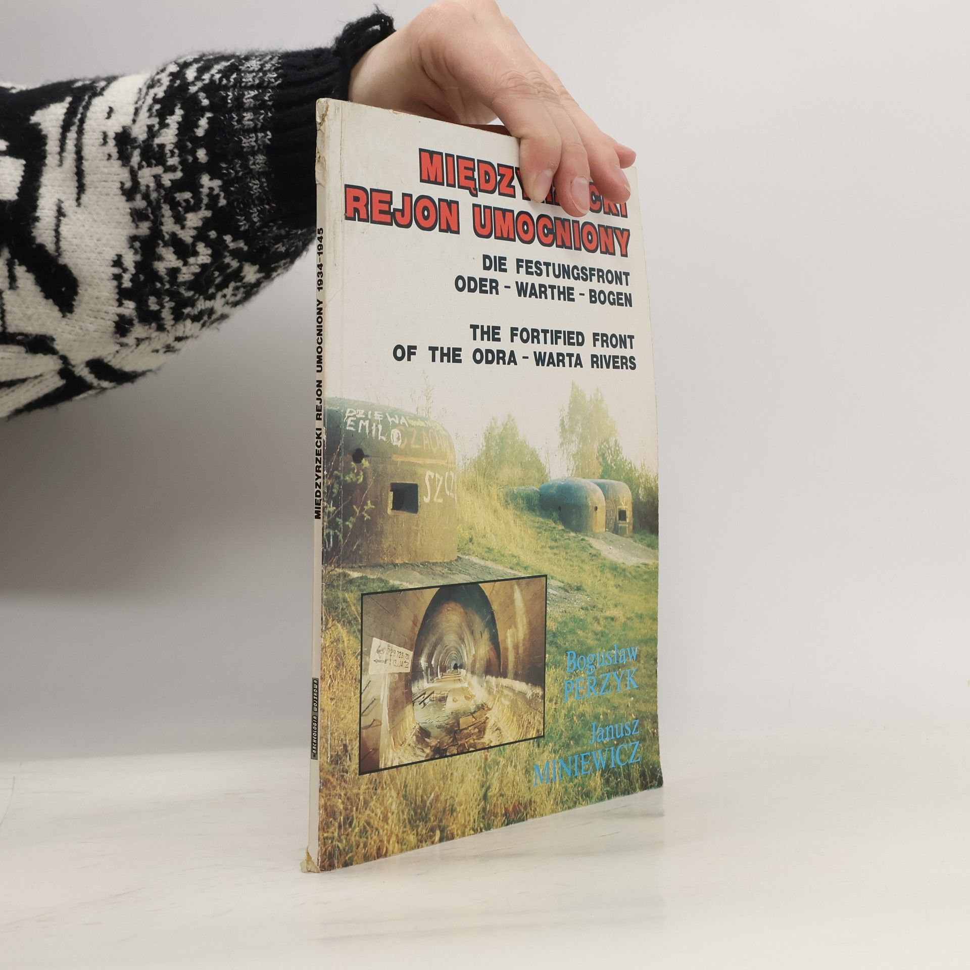 Janusz Miniewicz Międzyrzecki rejon umocniony