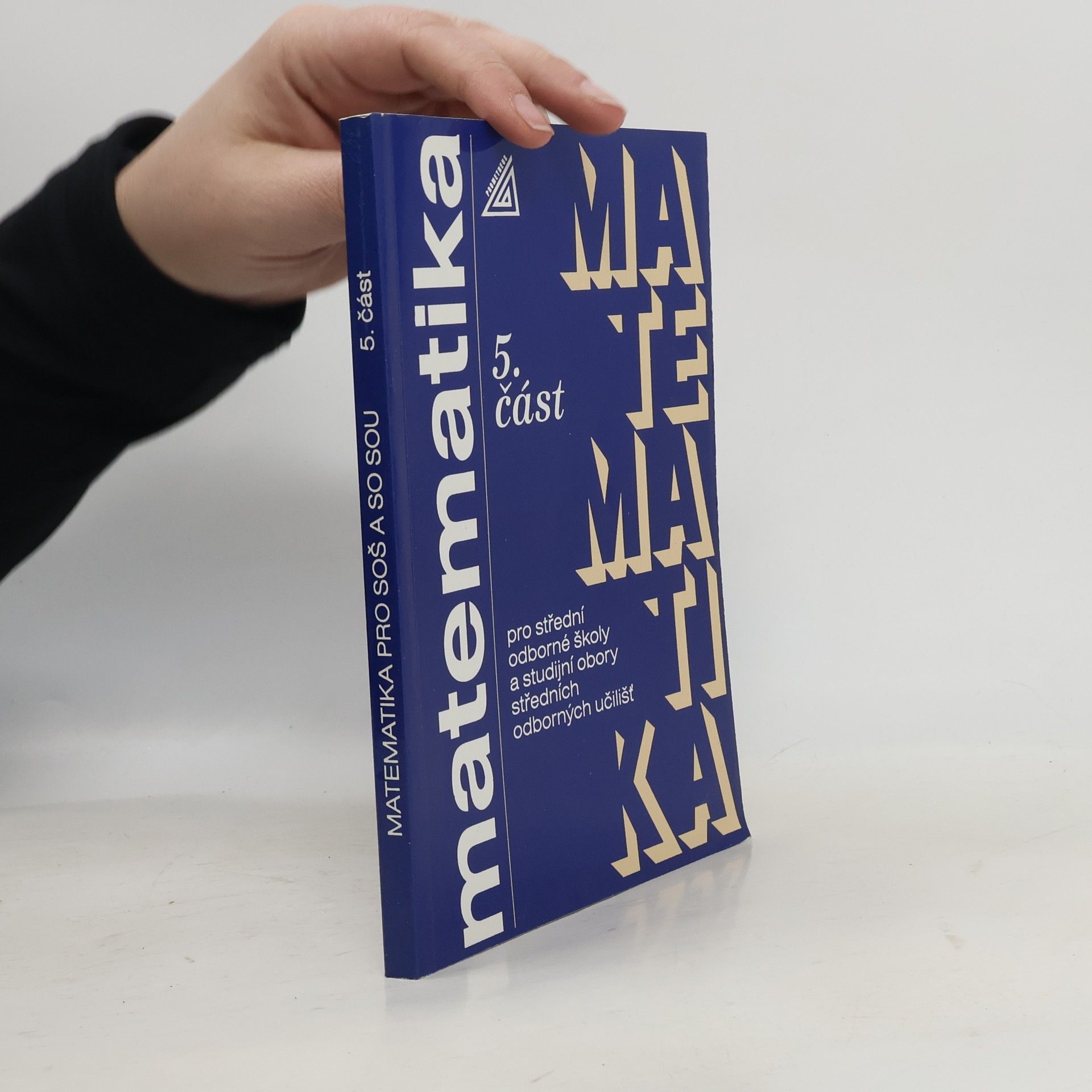 Matematika pro střední odborné školy a studijní obory středních odborných škol. 5. část