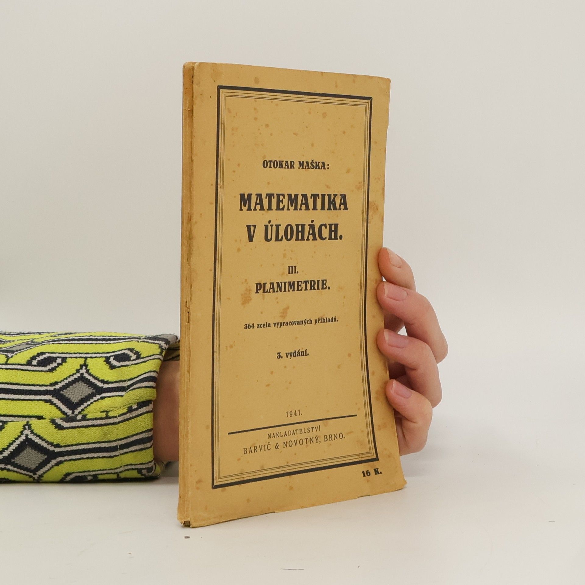 Otokar Maška Matematika v úlohách III. Planimetrie