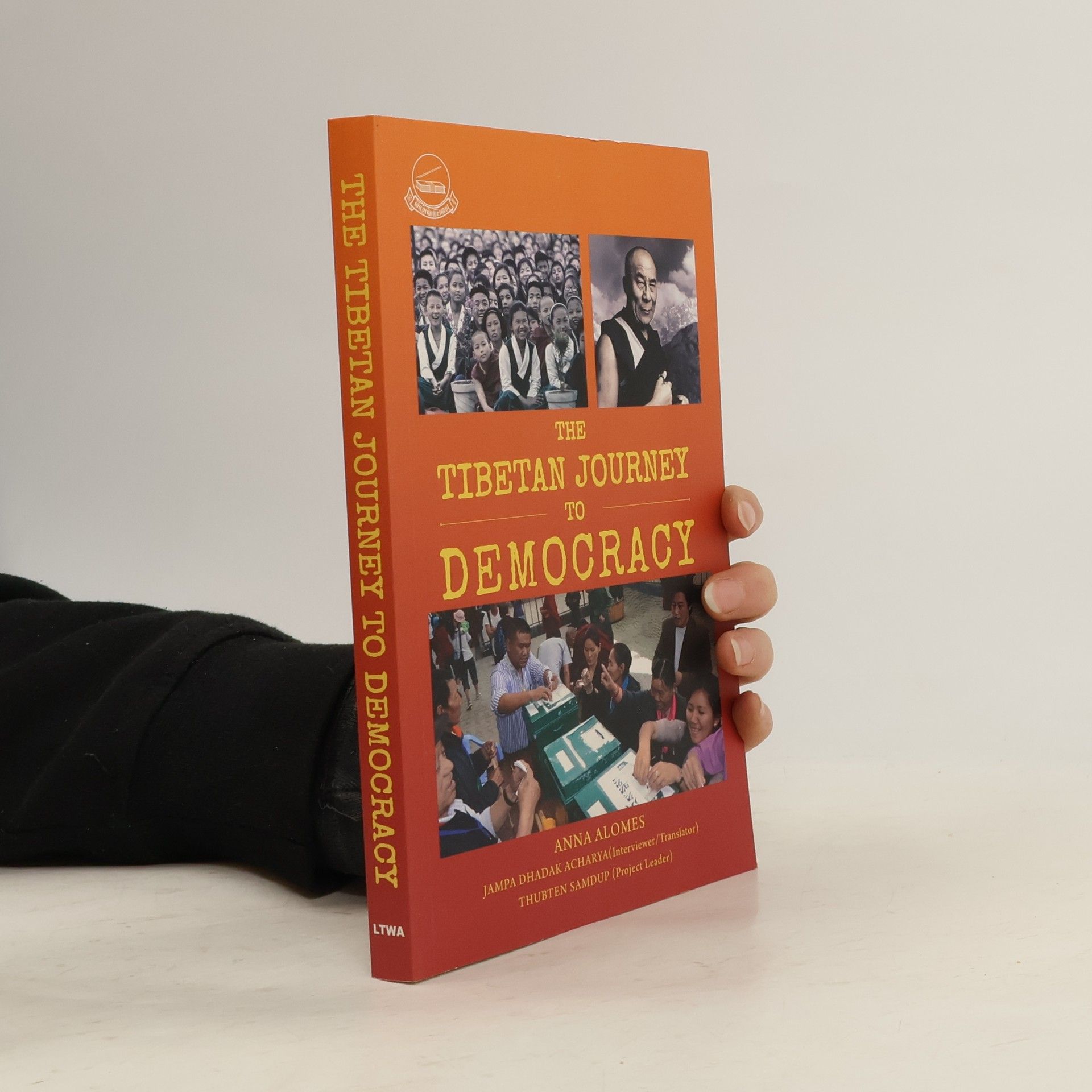 Anna Alomes The Tibetan Journey to Democracy