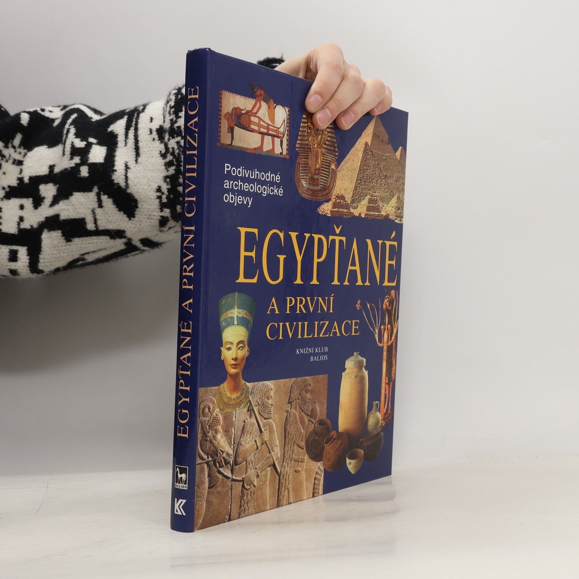 Egypťané a první civilizace: Cesty, objevy, rekonstrukce