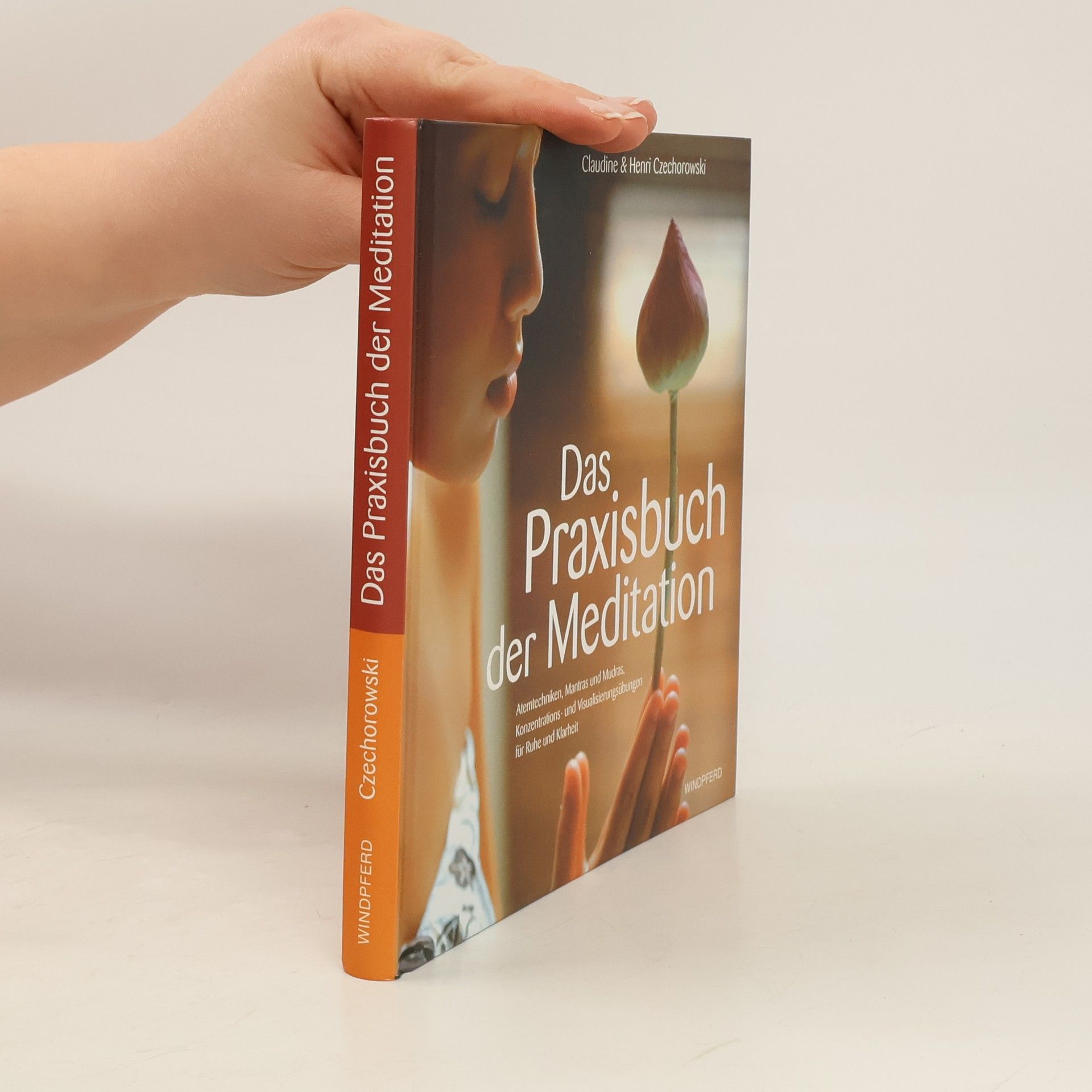 Claudine Czechorowski Das Praxisbuch der Meditation