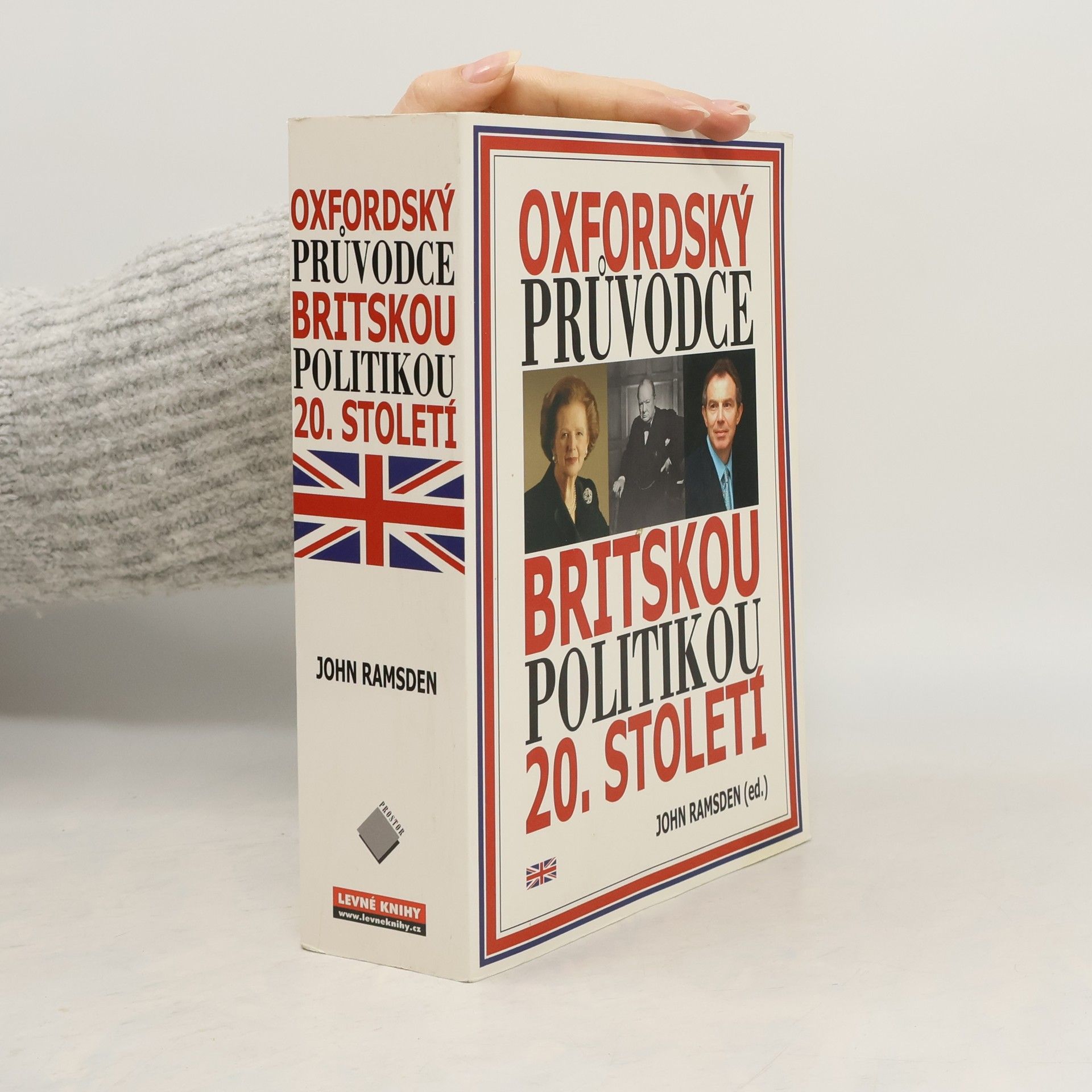 John Ramsden Oxfordský průvodce britskou politikou 20. století