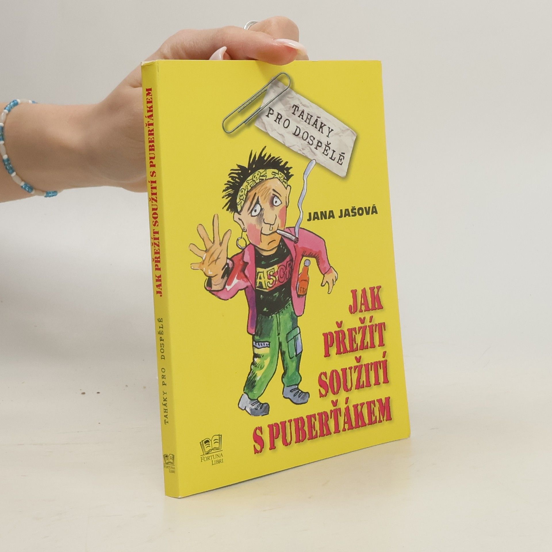 Jana Jašová Jak přežít soužití s puberťákem