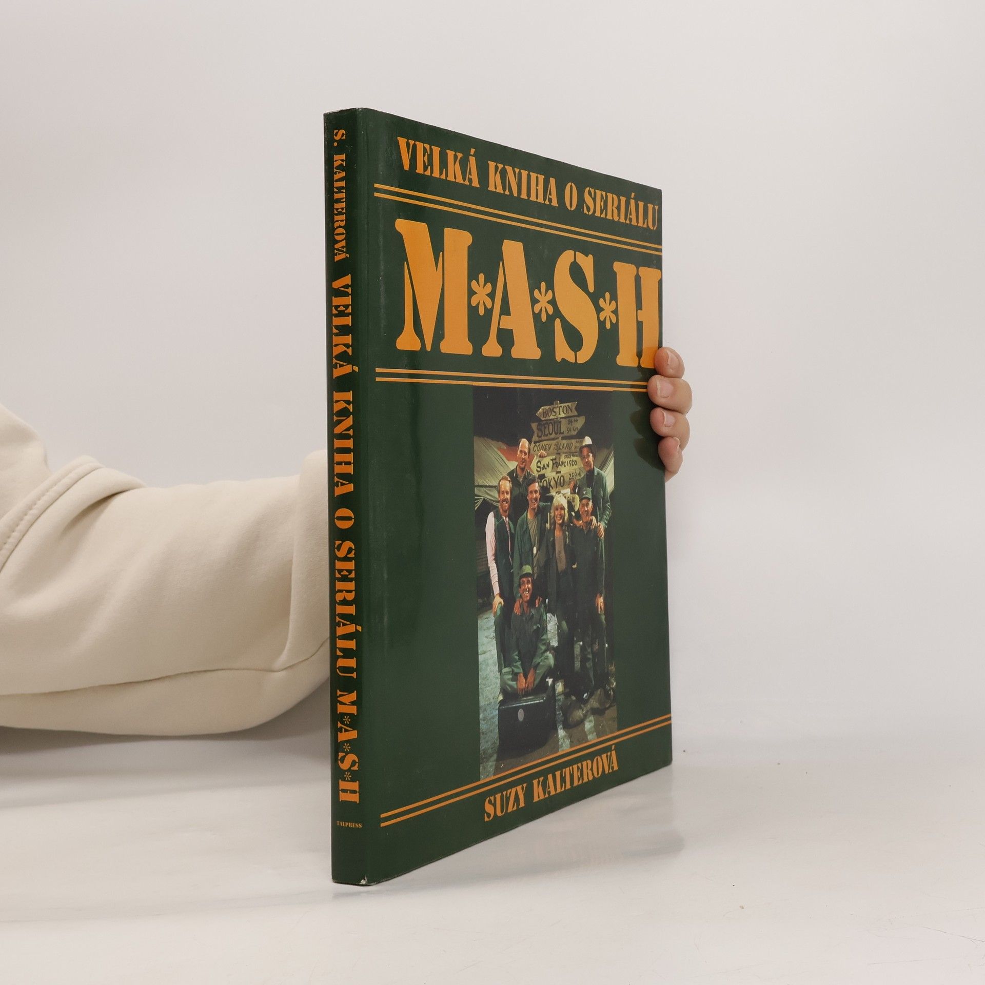 Suzy Kalter Velká kniha o seriálu M*A*S*H