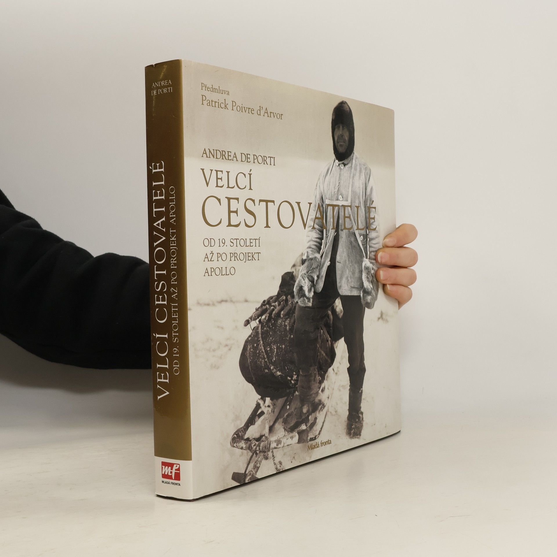 Andrea de Porti Velcí cestovatelé. Od 19. století až po projekt Apollo