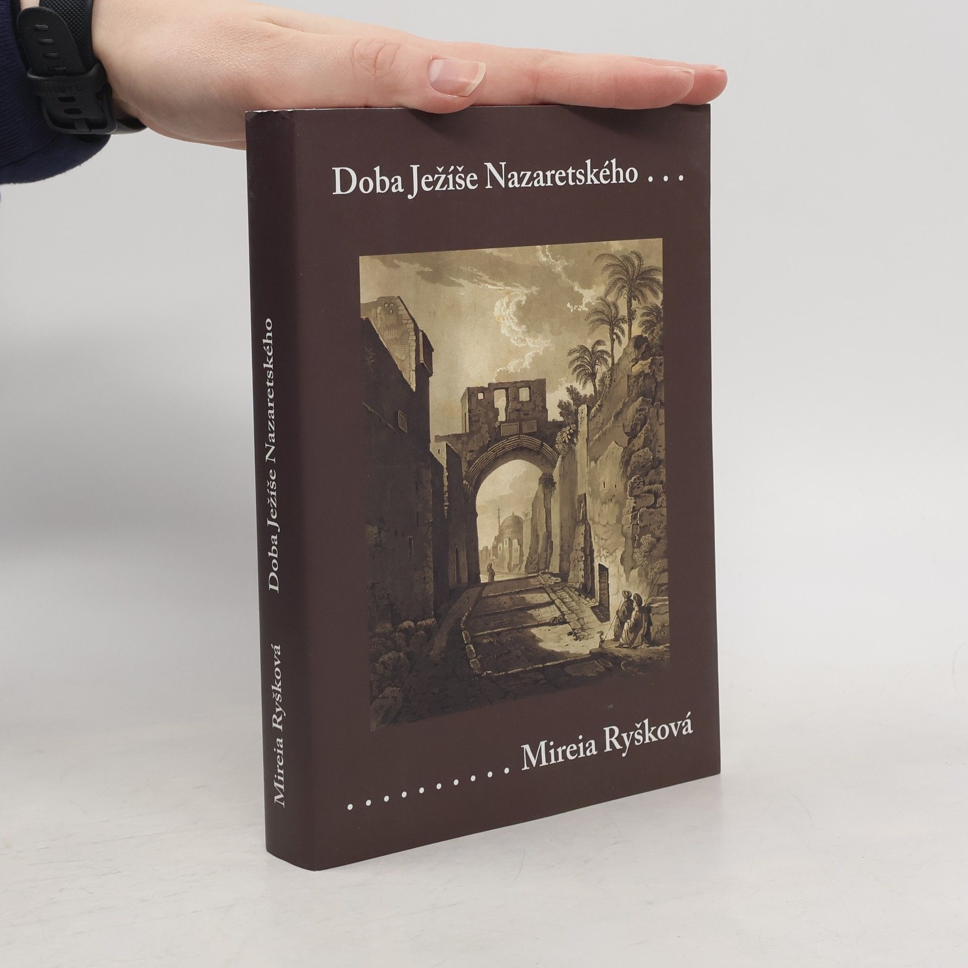 Mireia Ryšková Doba Ježíše Nazaretského