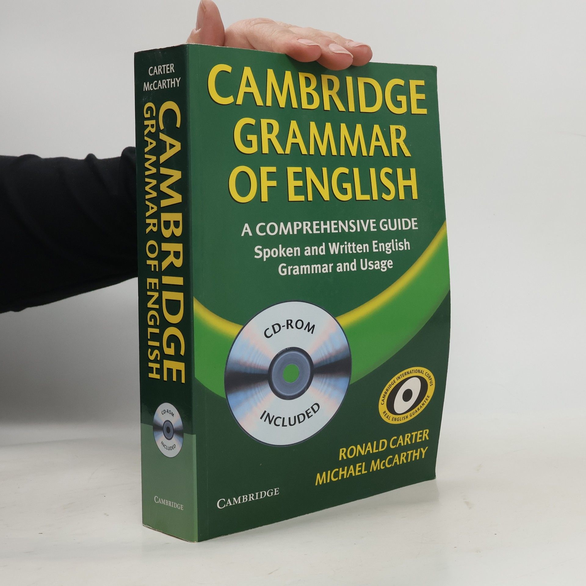 Ronald Carter Cambridge grammar of English : a comprehensive guide : spoken and written English grammar and usage