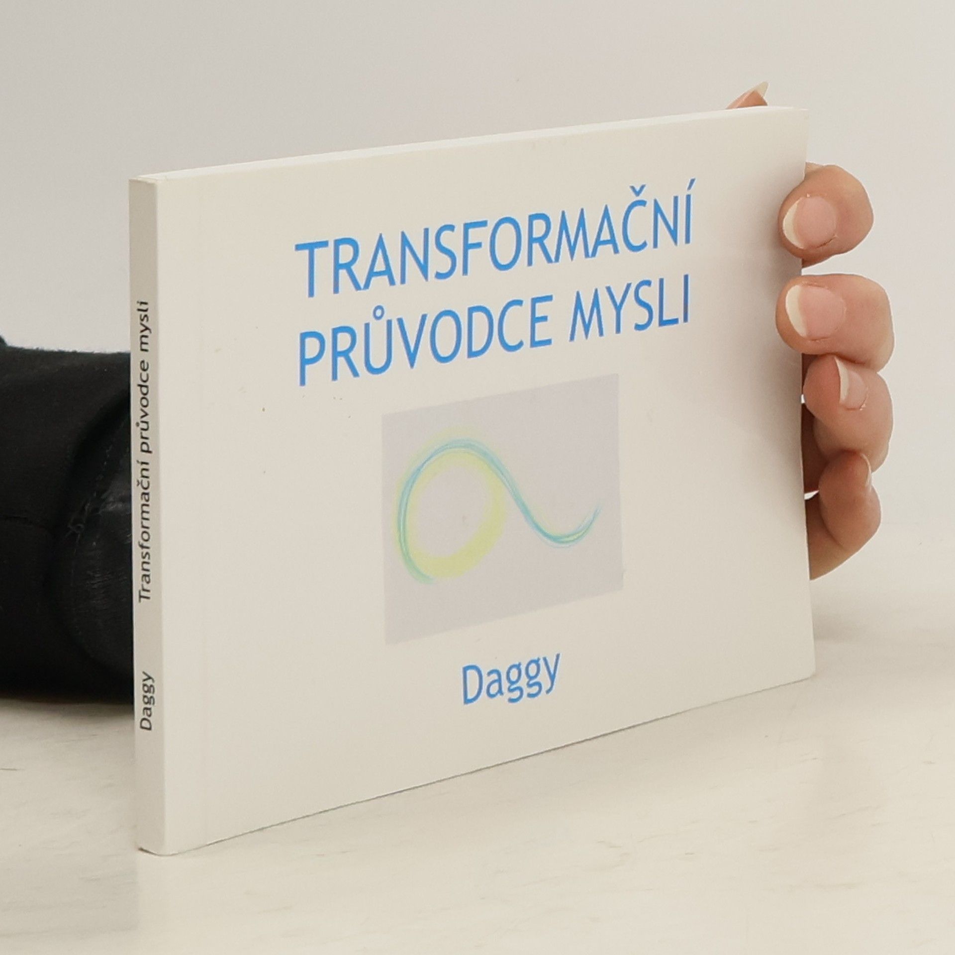 Daggy Transformační průvodce mysli