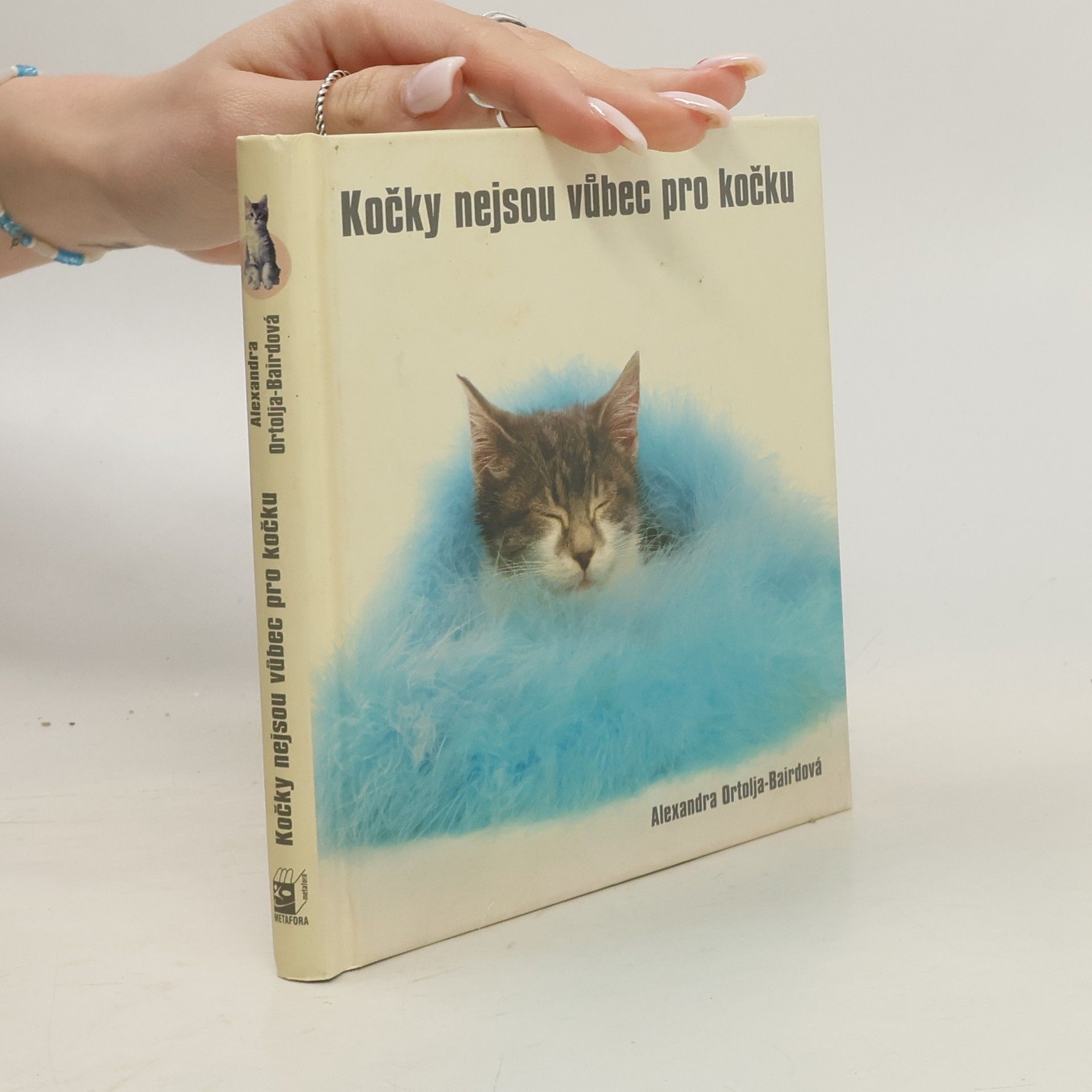 Alexandra OrtoljaBaird Kočky nejsou vůbec pro kočku