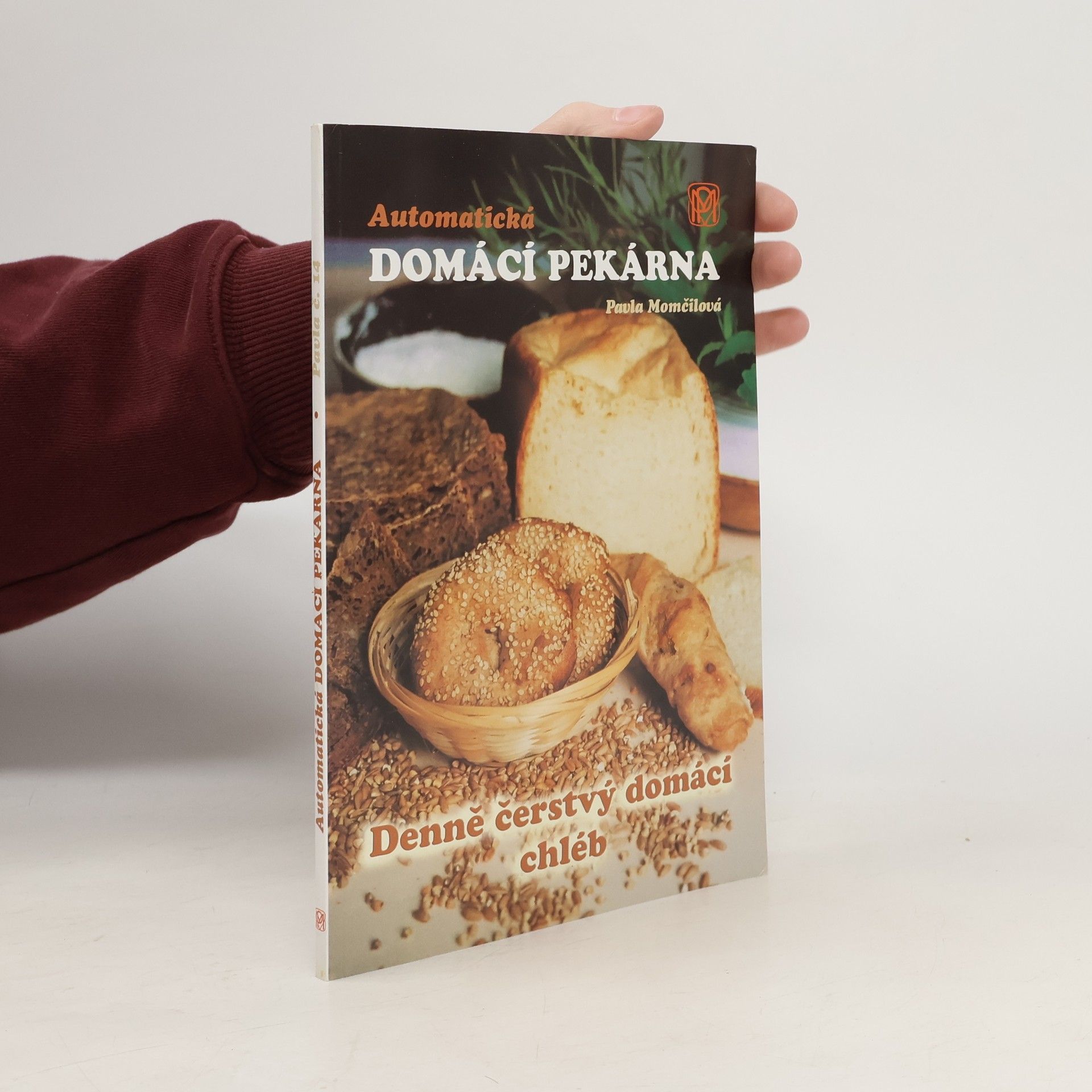 Pavla Momčilová Automatická domácí pekárna