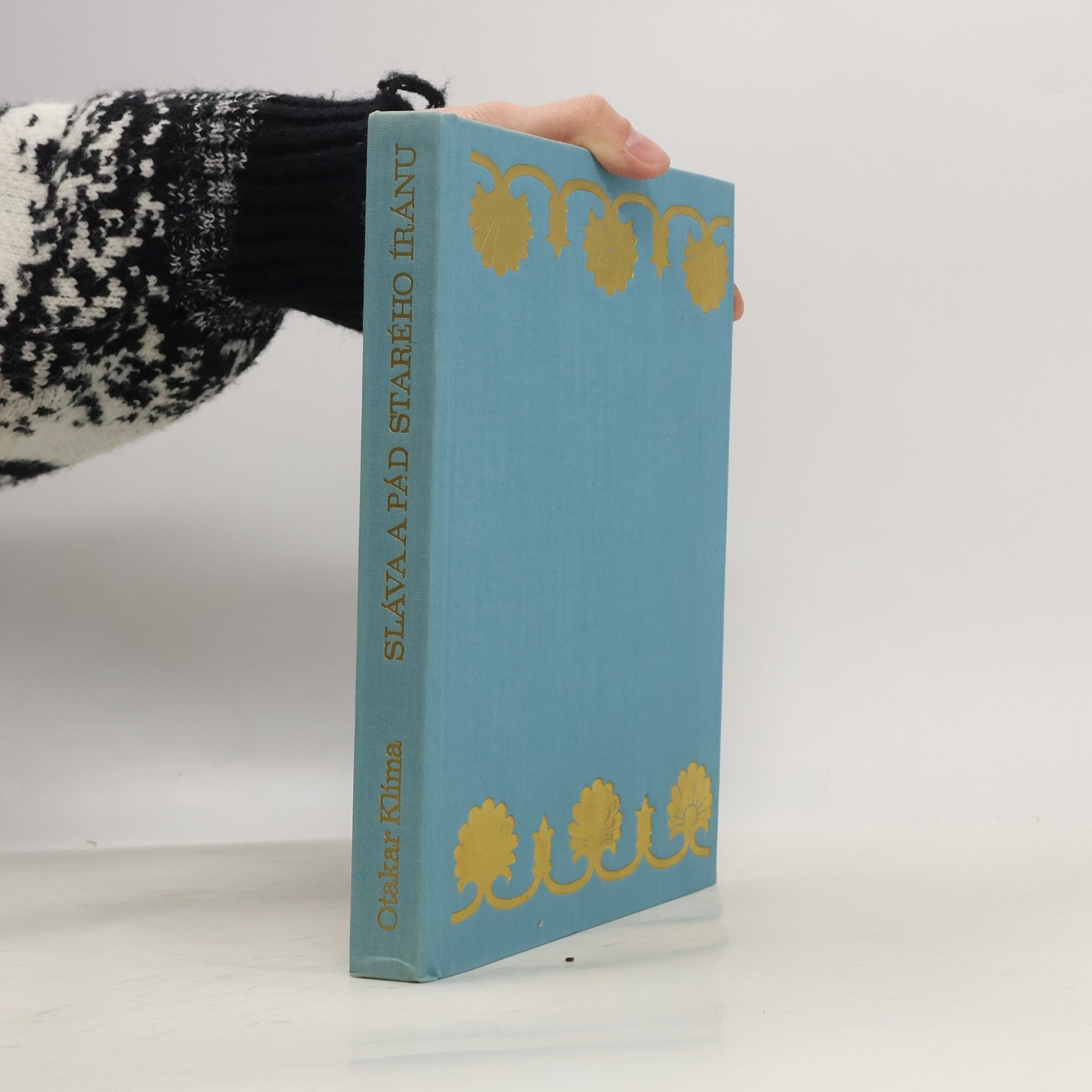 Otakar Klíma Sláva a pád starého Íránu