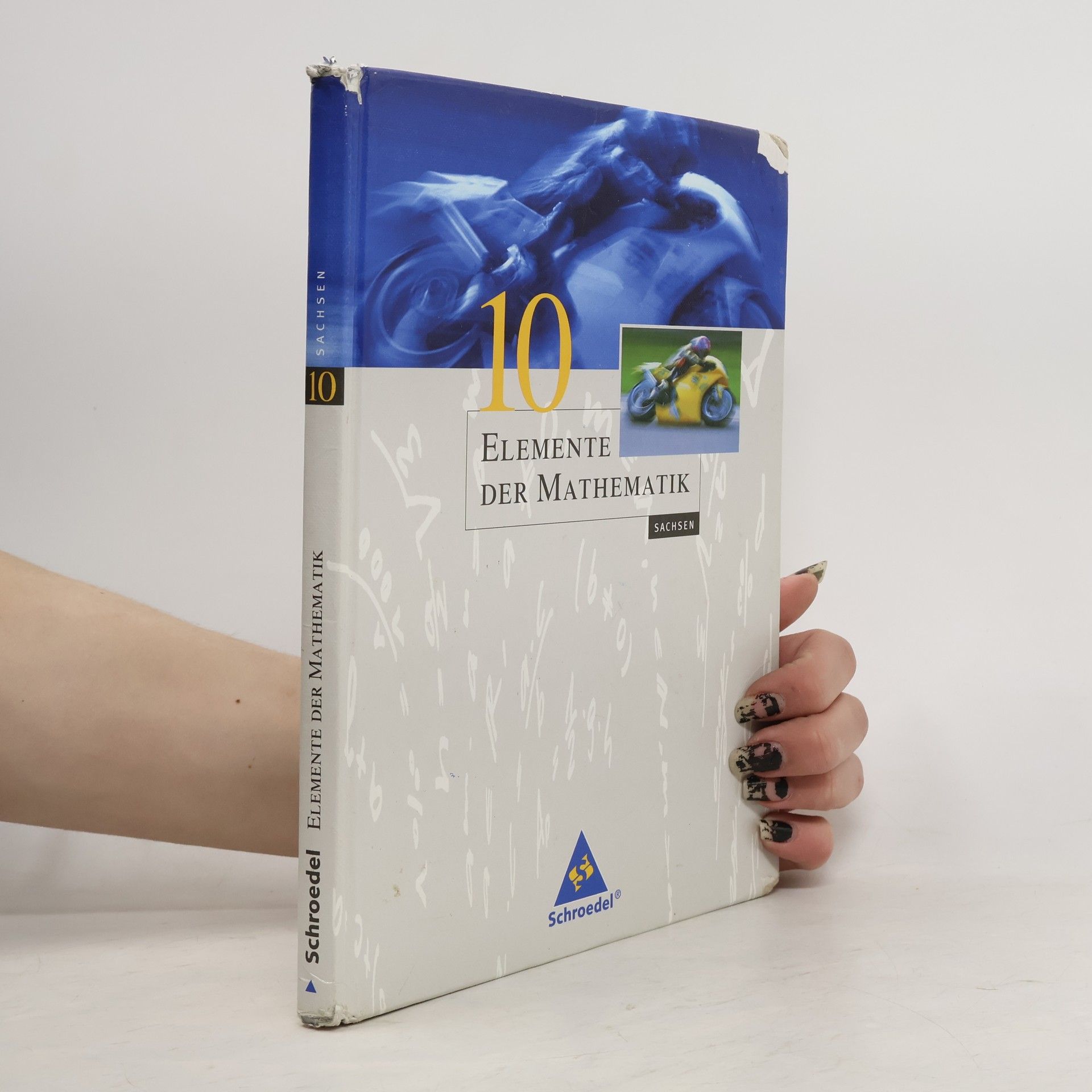 Heinz Griesel Sachsen - 10: Elemente der Mathematik