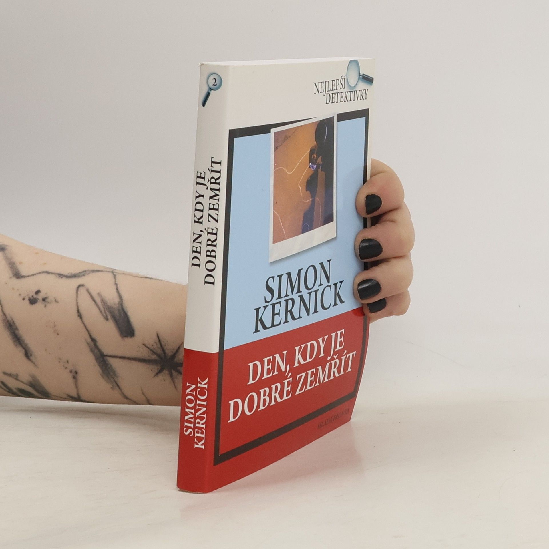 Simon Kernick Den, kdy je dobré zemřít
