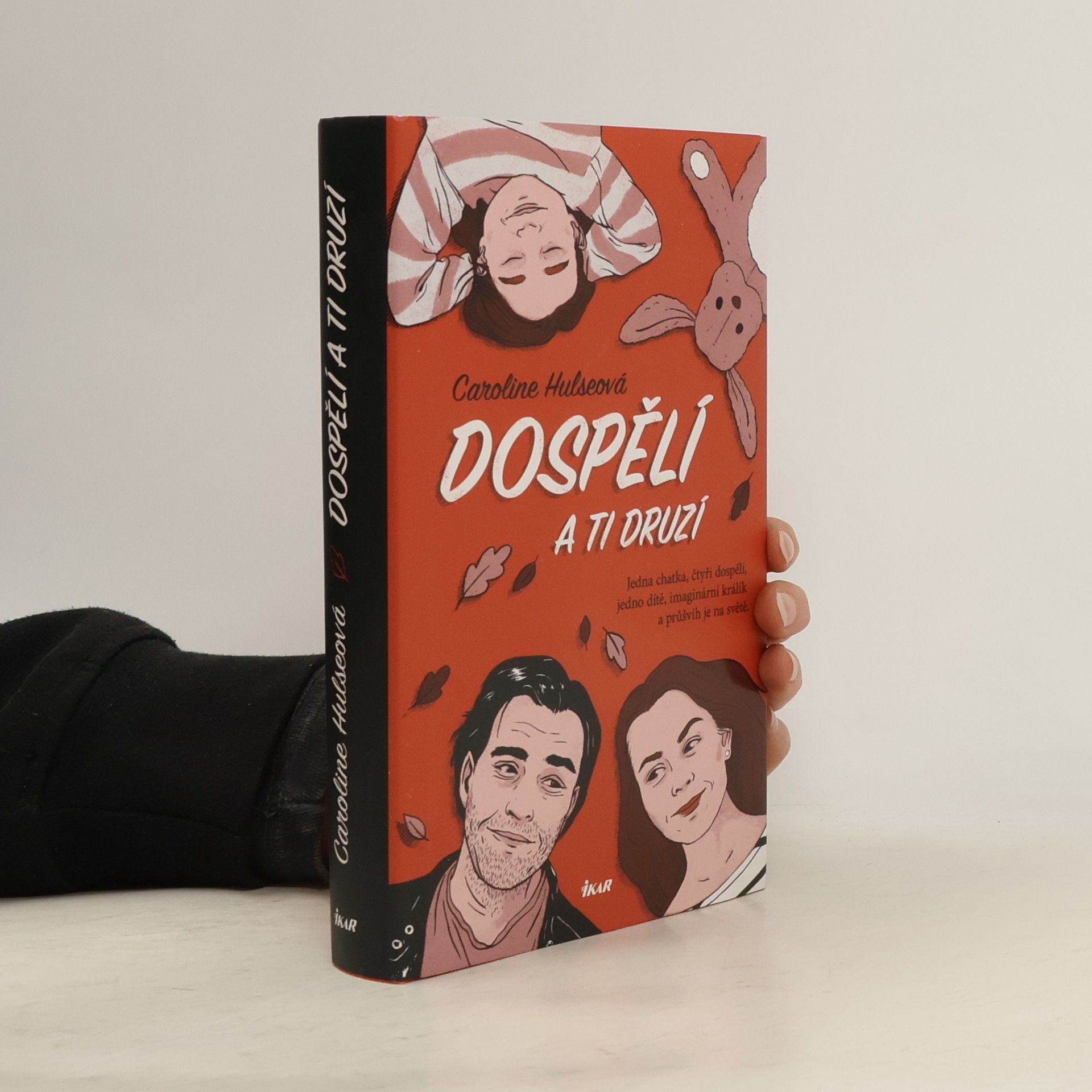 Caroline Hulse Dospělí a ti druzí