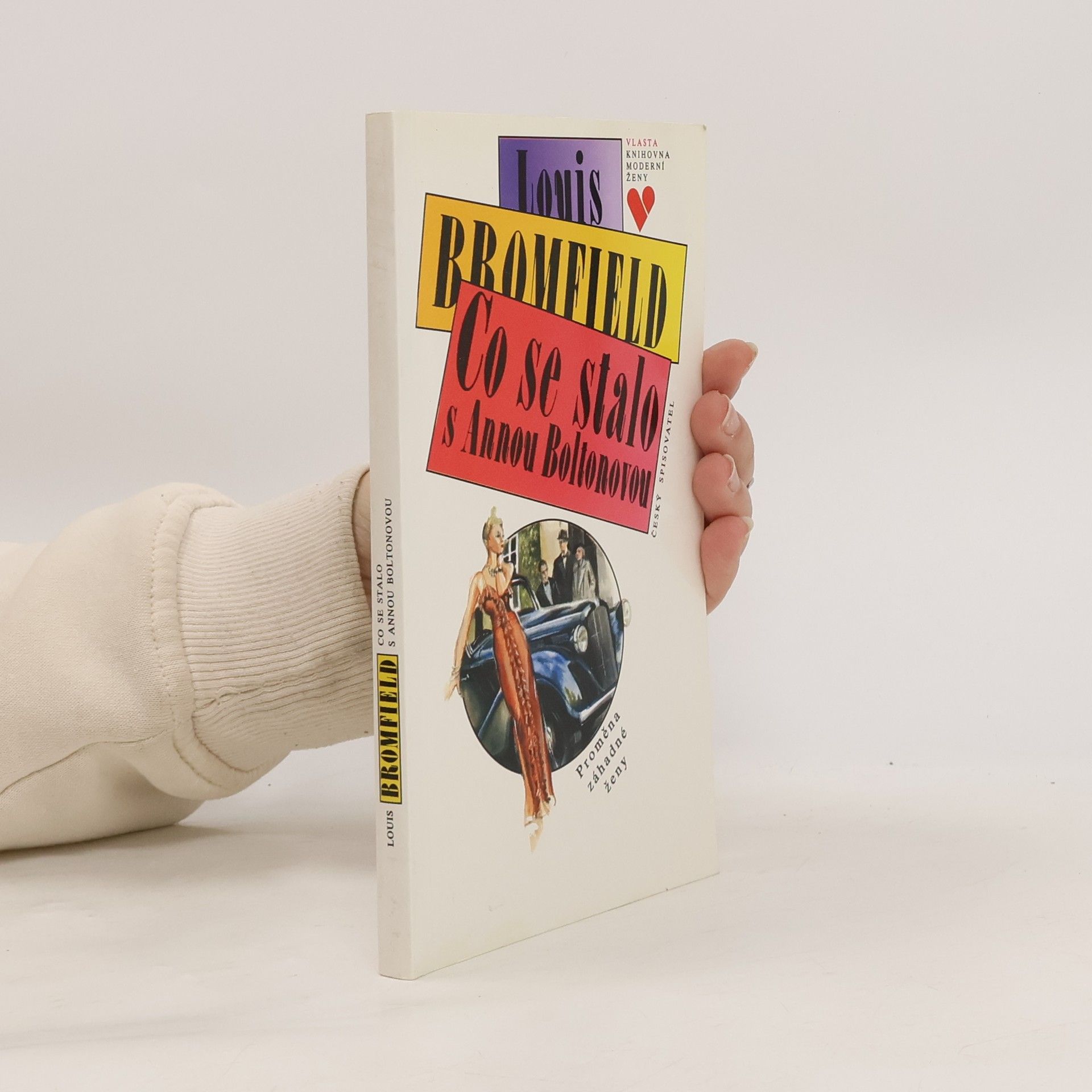 Louis Bromfield Co se stalo s Annou Boltonovou