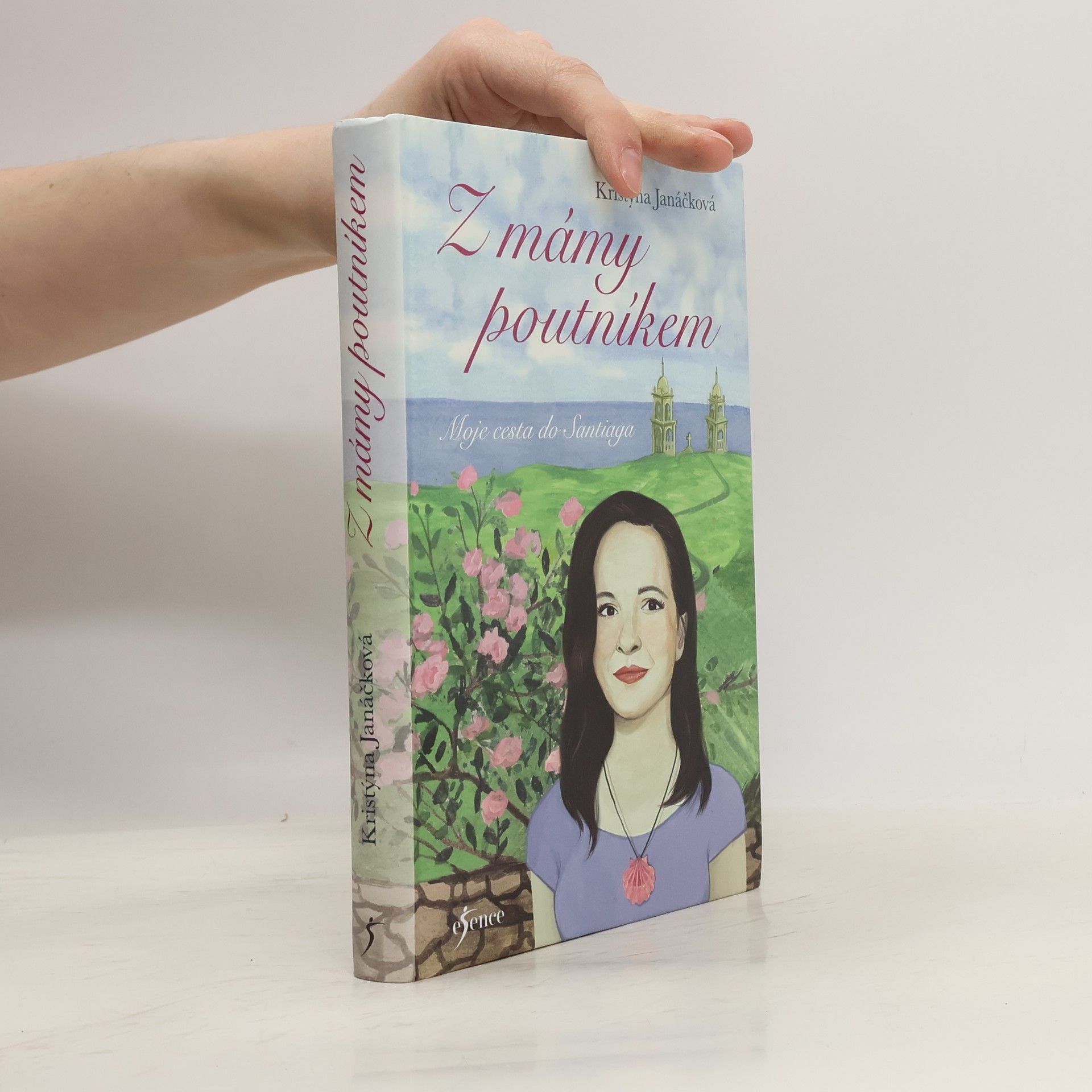 Kristýna Janáčková Z mámy poutníkem. Moje cesta do Santiaga