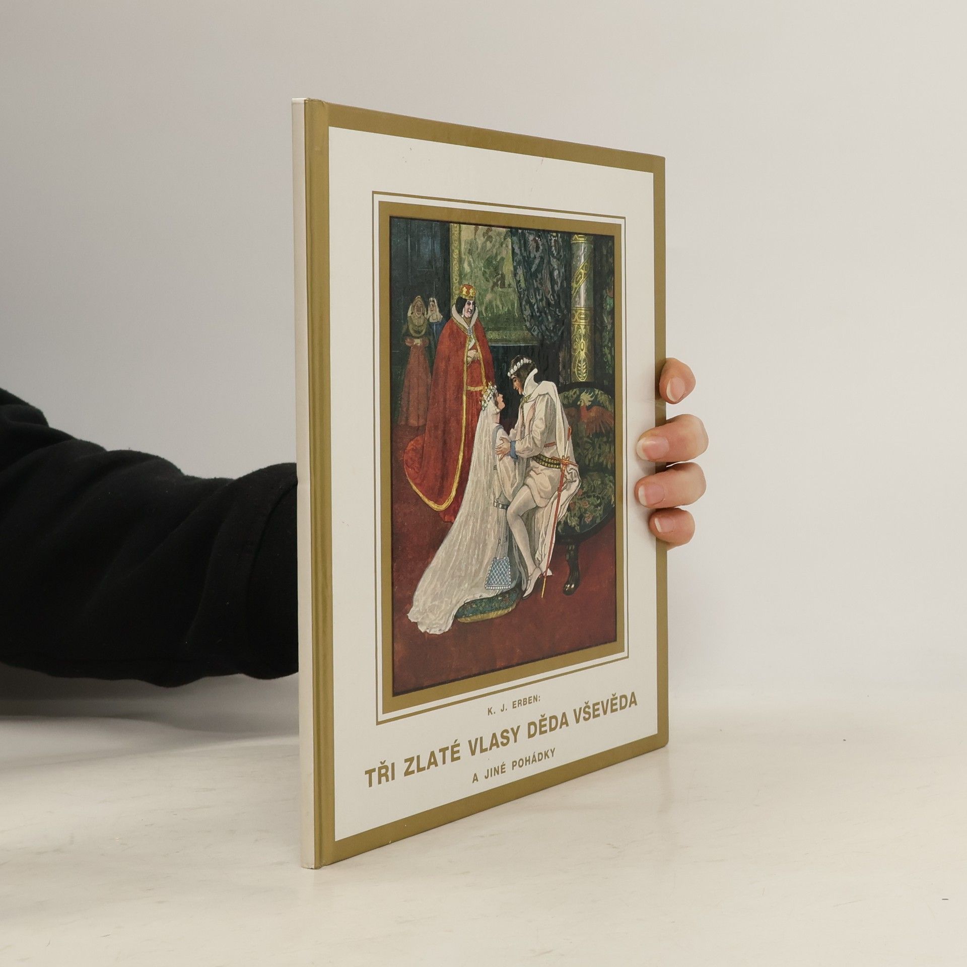 Karel Jaromír Erben Tři zlaté vlasy děda Vševěda a jiné pohádky