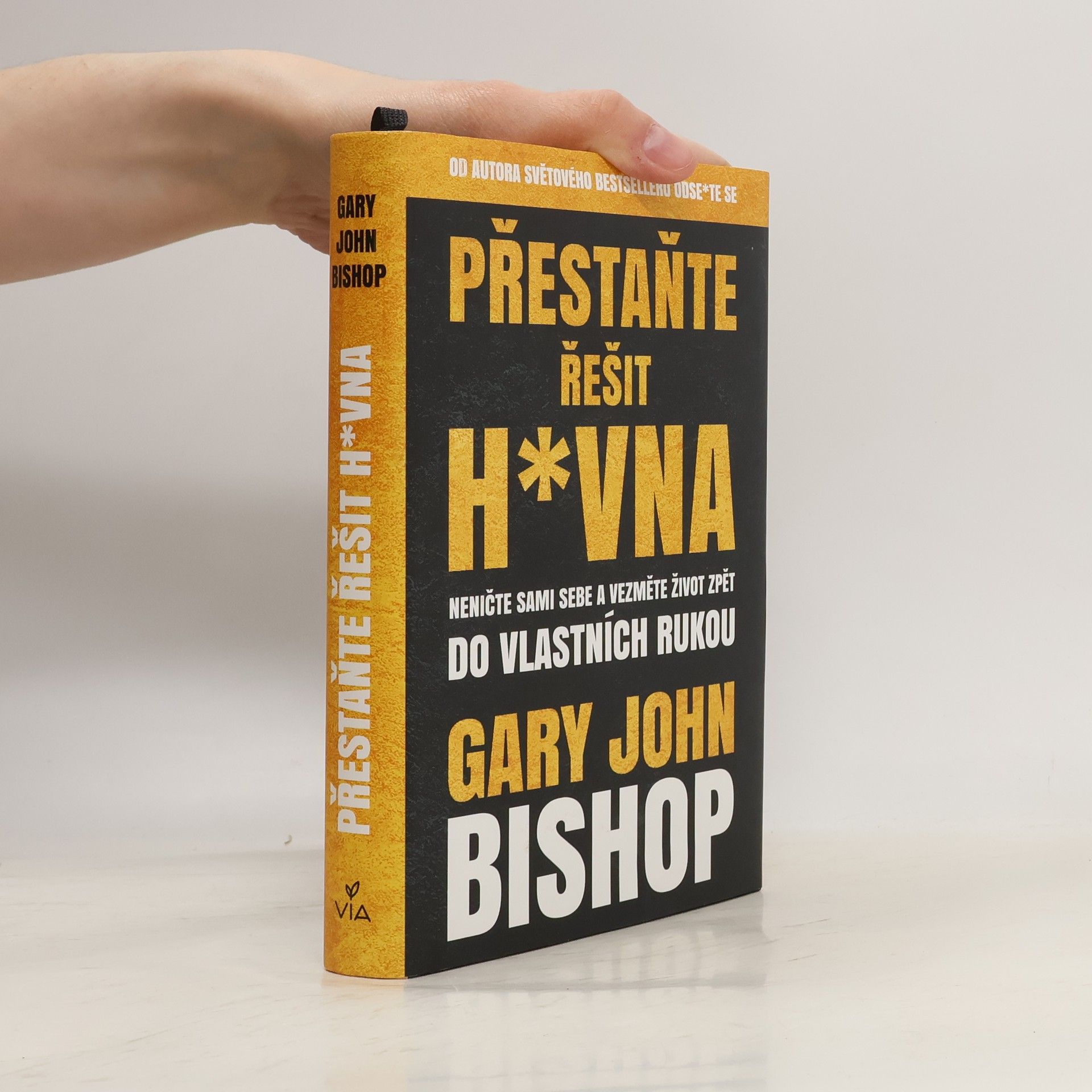 Gary John Bishop Přestaňte řešit h*vna