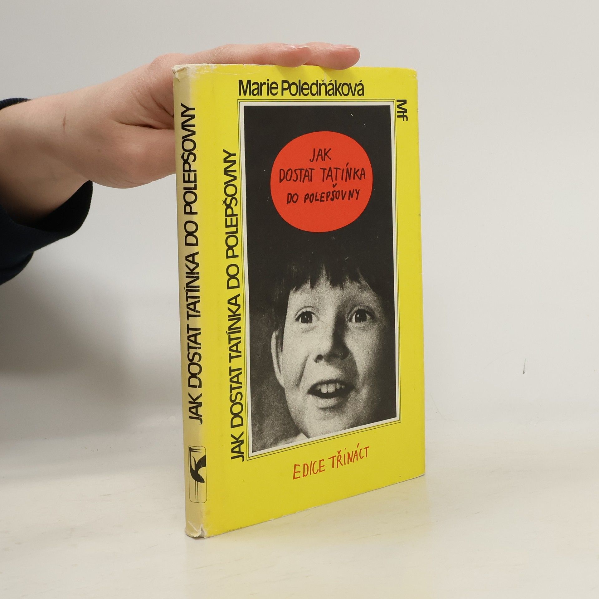 Marie Poledňáková Jak dostat tatínka do polepšovny