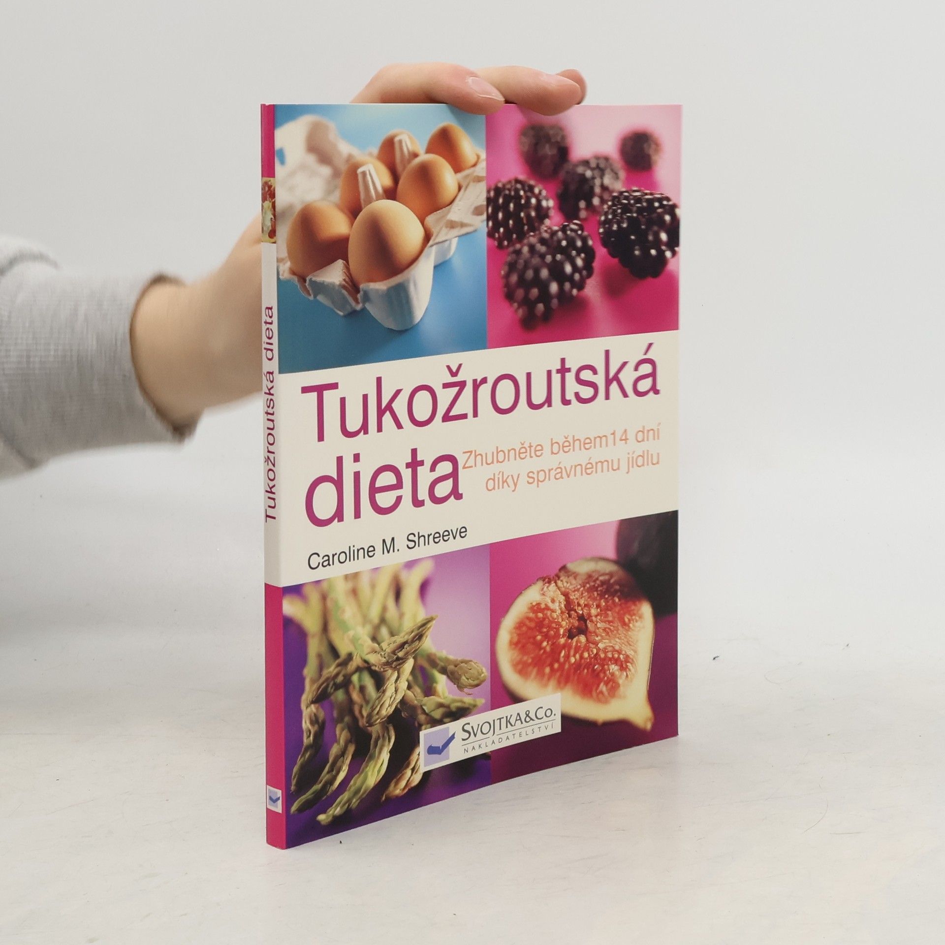 Caroline M. Shreeve Tukožroutská dieta