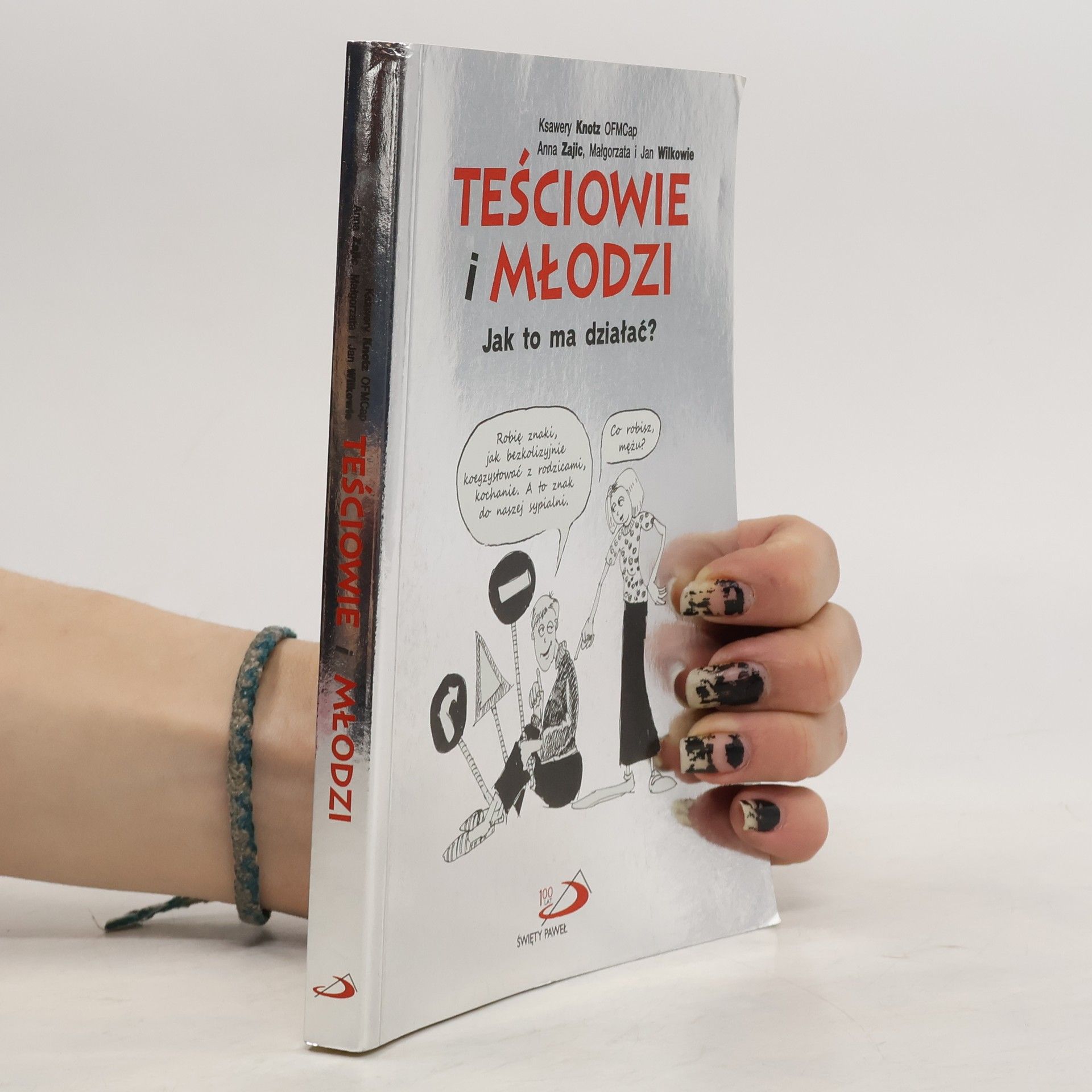 Ksawery Knotz Teściowie i młodzi. Jak to ma działać?