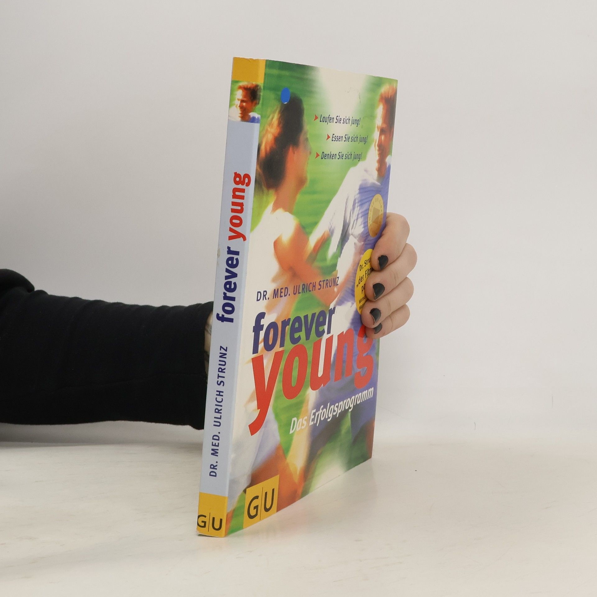 Ulrich Strunz Forever Young. Das Erfolgsprogramm