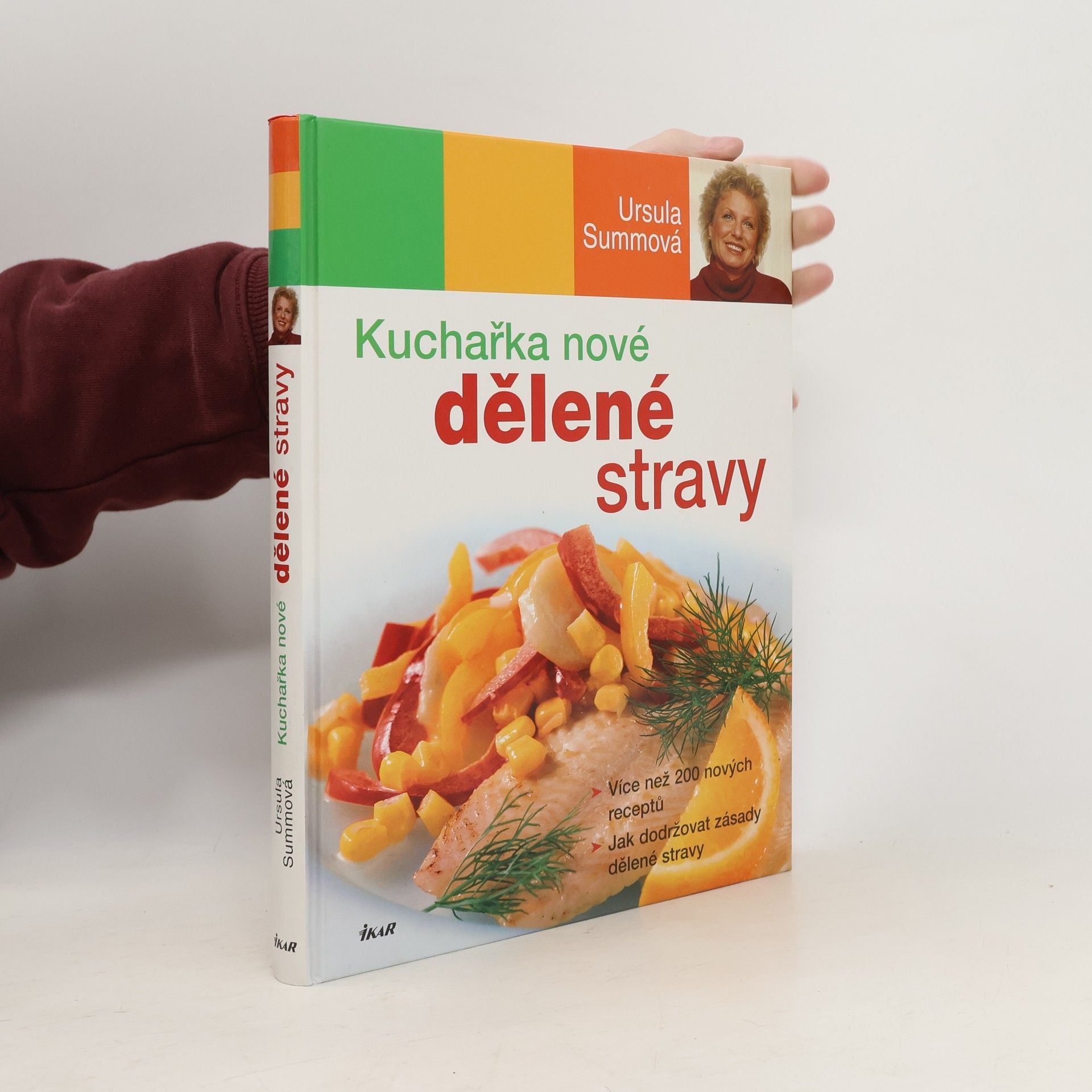 Ursula Summ Kuchařka nové dělené stravy
