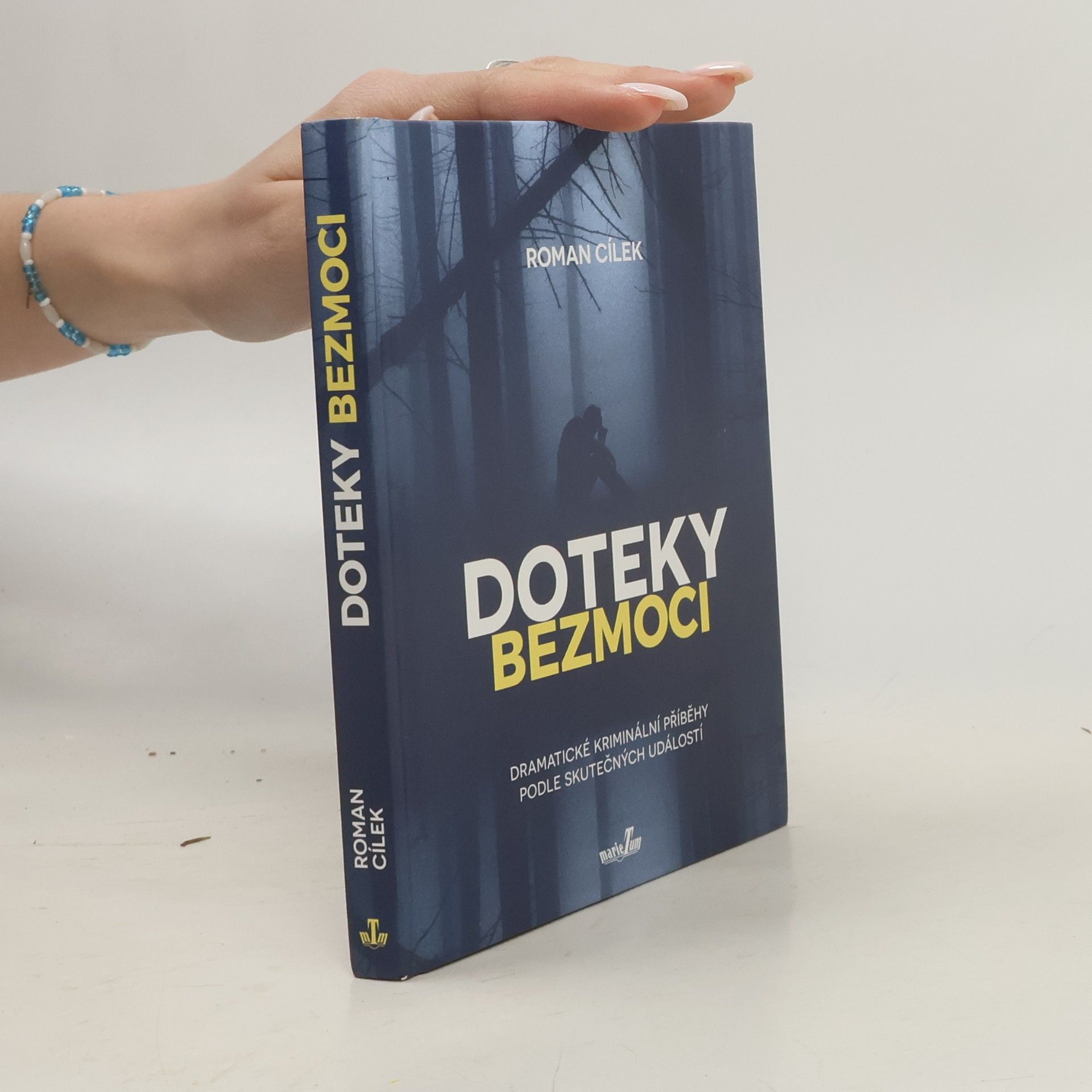 Roman Cílek Doteky bezmoci