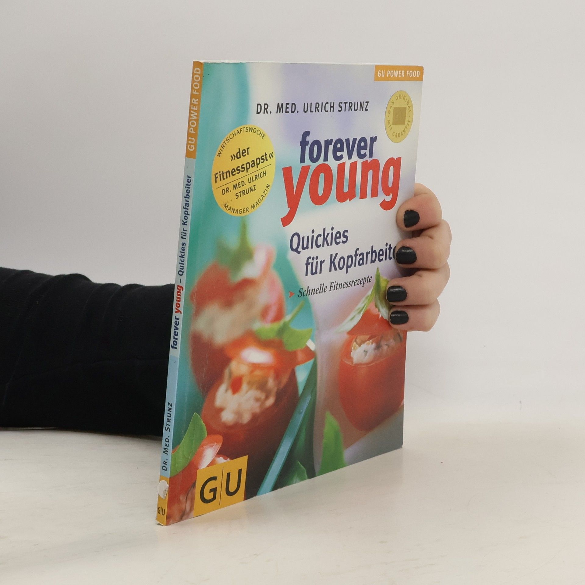 Ulrich Strunz Forever young - Quickies für Kopfarbeiter