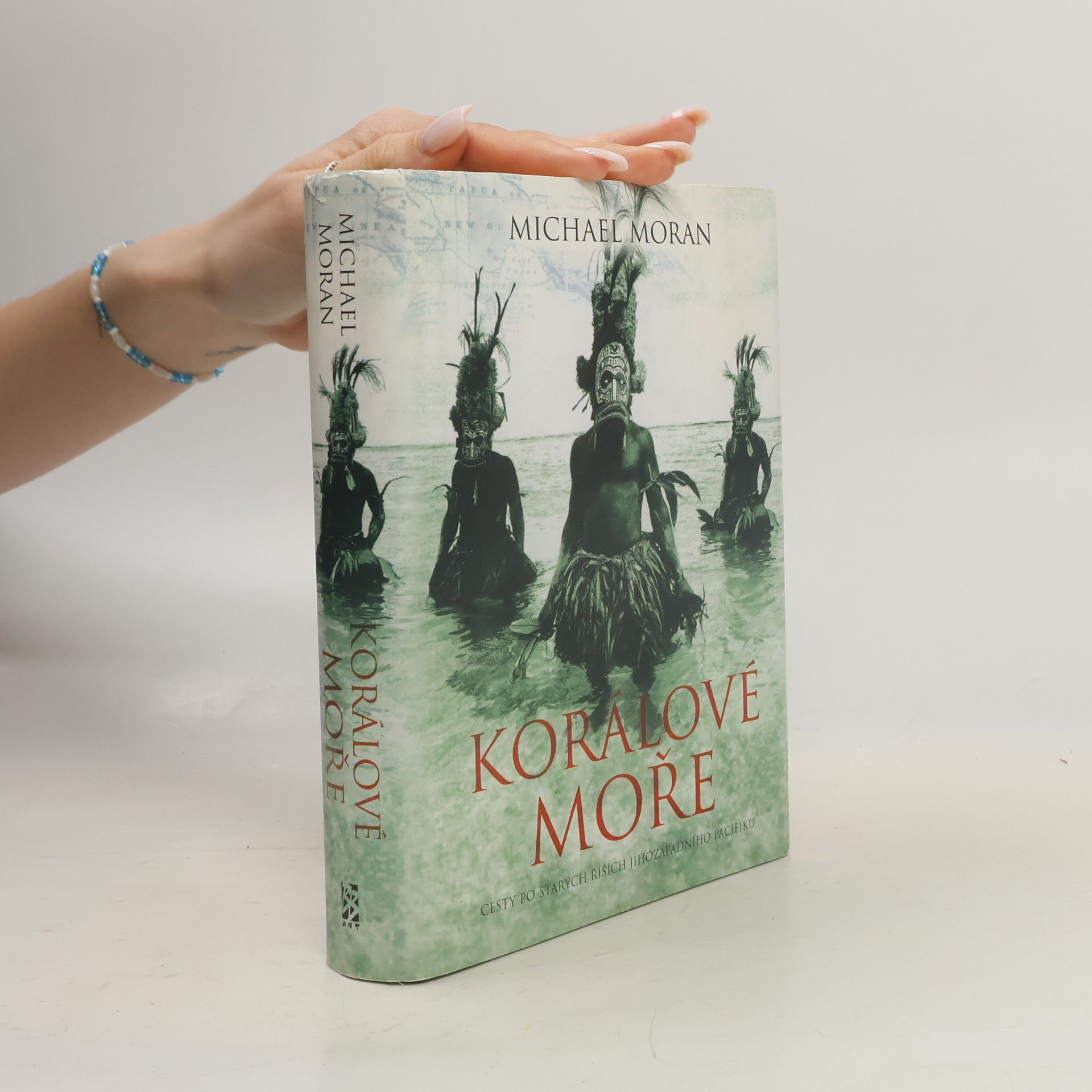 Korálové moře. Cesty po starých říších jihozápadního Pacifiku