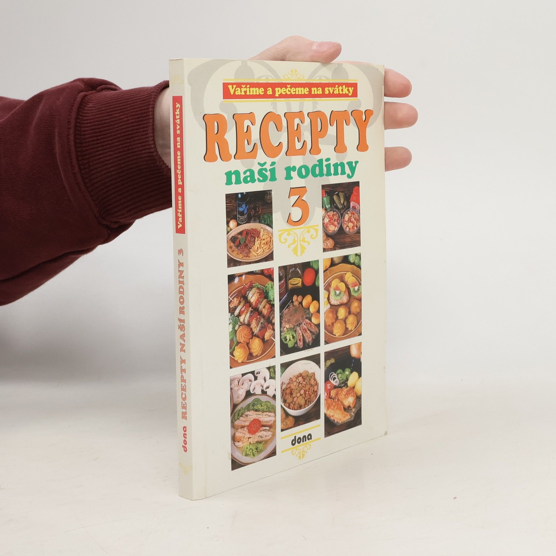 Vladimír Doležal Recepty naší rodiny: Vaříme a pečeme na svátky. 3