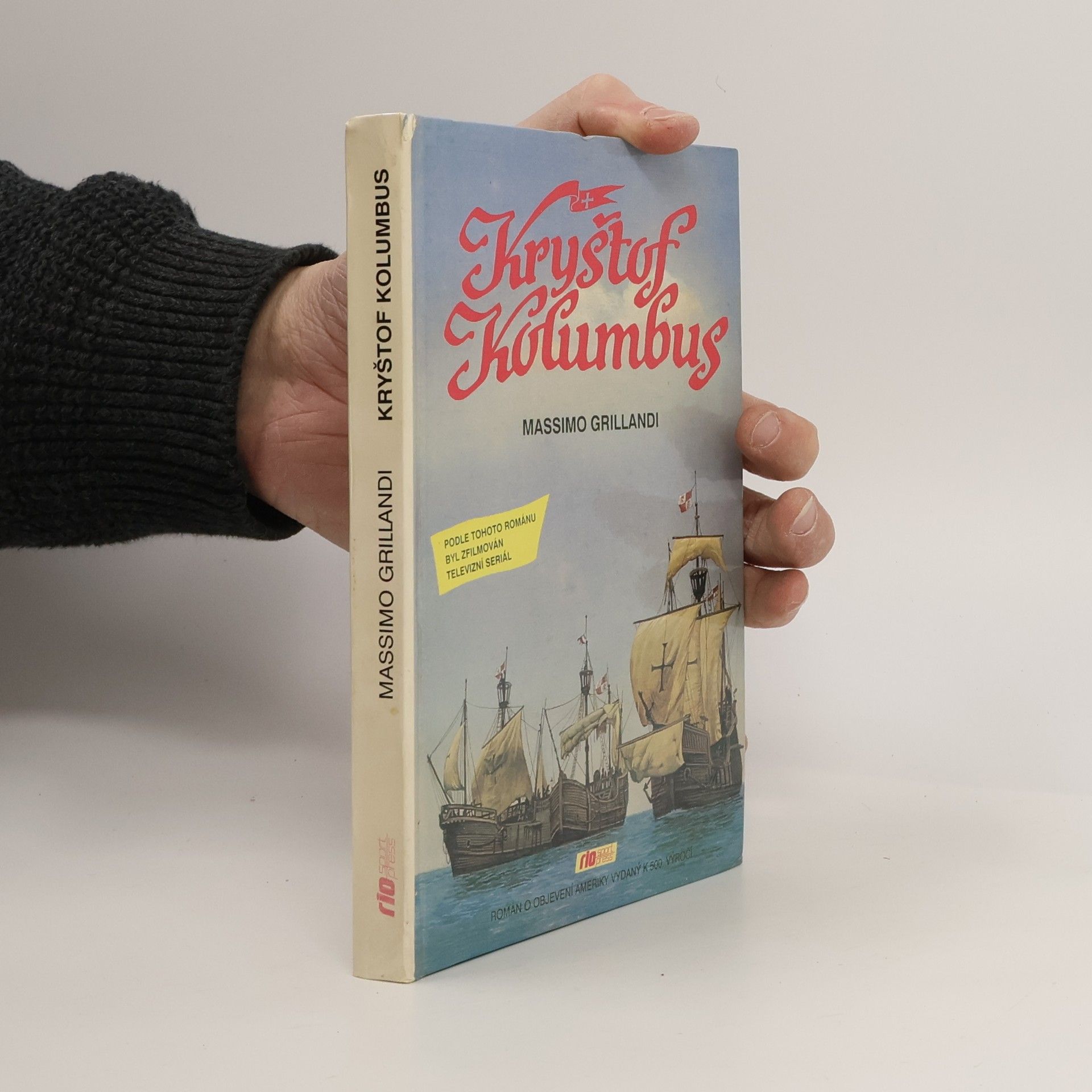 Massimo Grillandi Kryštof Kolumbus. Život Kryštofa Kolumba