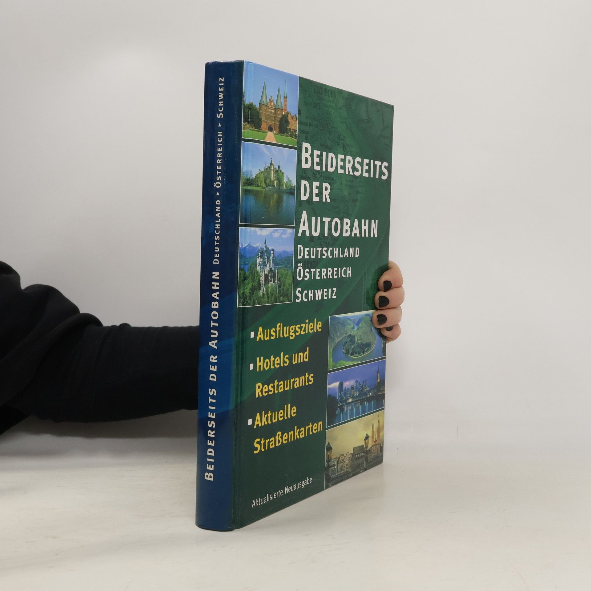 Autorenkollektiv Beiderseits der Autobahn. Deutschland. Österreich. Schweiz