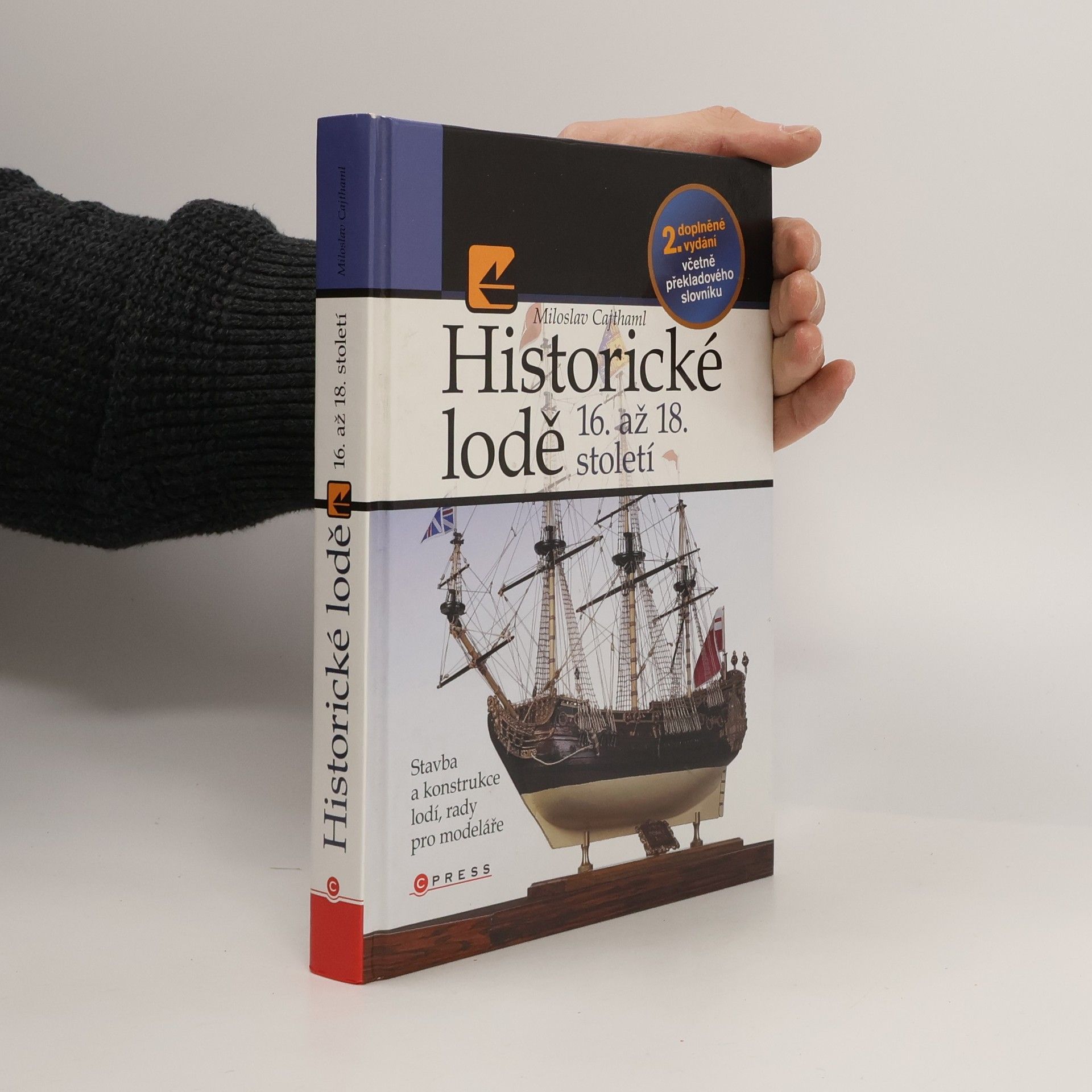 Miloslav Cajthaml Historické lodě 16. až 18. století