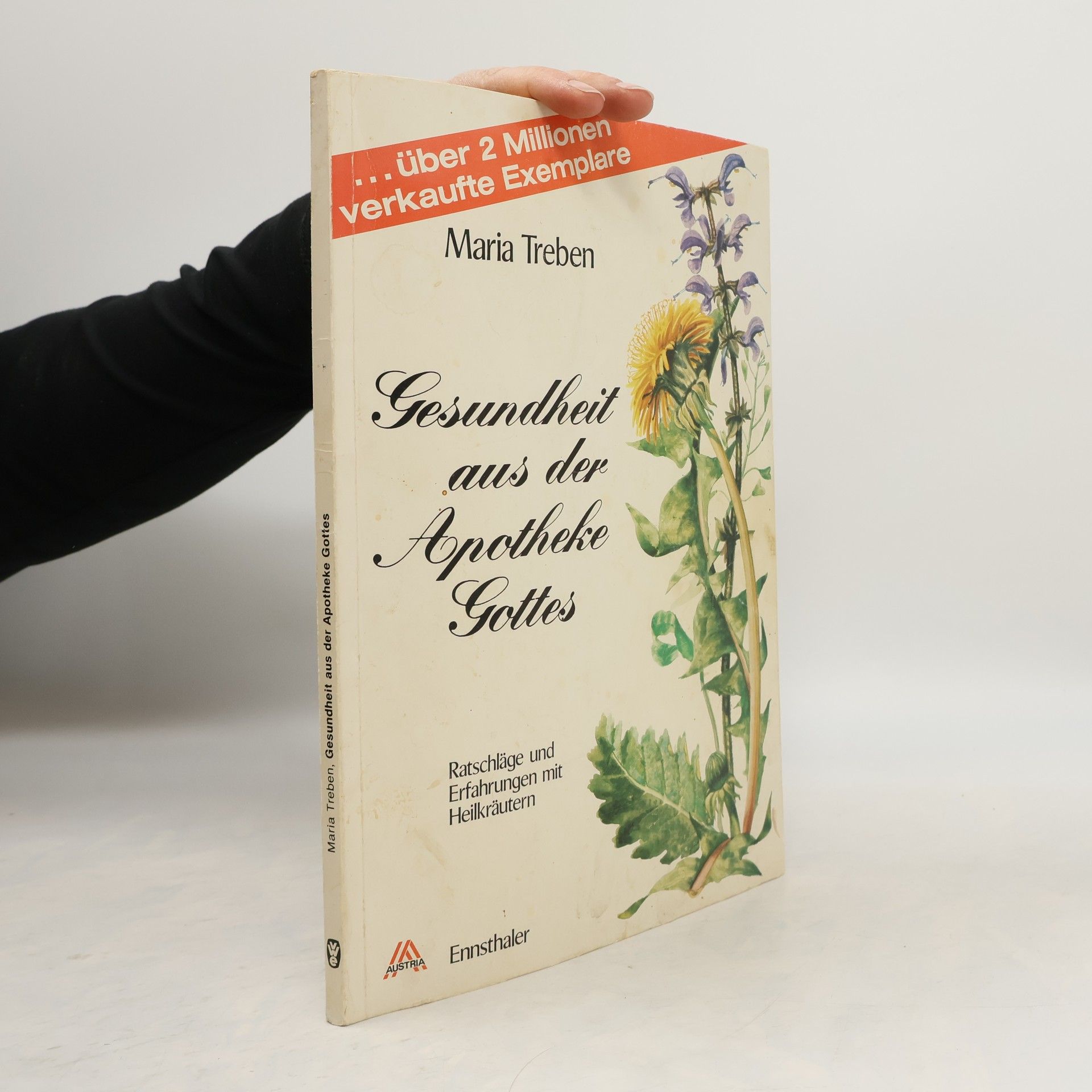 Maria Treben Gesundheit aus der Apotheke Gottes : Ratschläge und Erfahrungen mit Heilkräutern